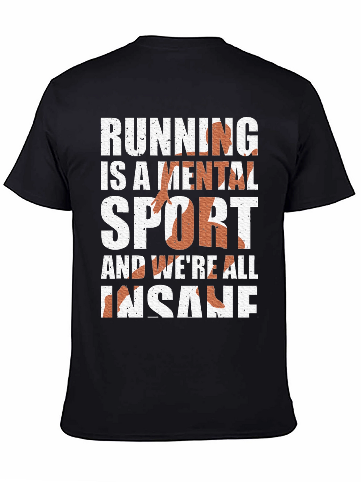 Running is a Mental Sport Tee