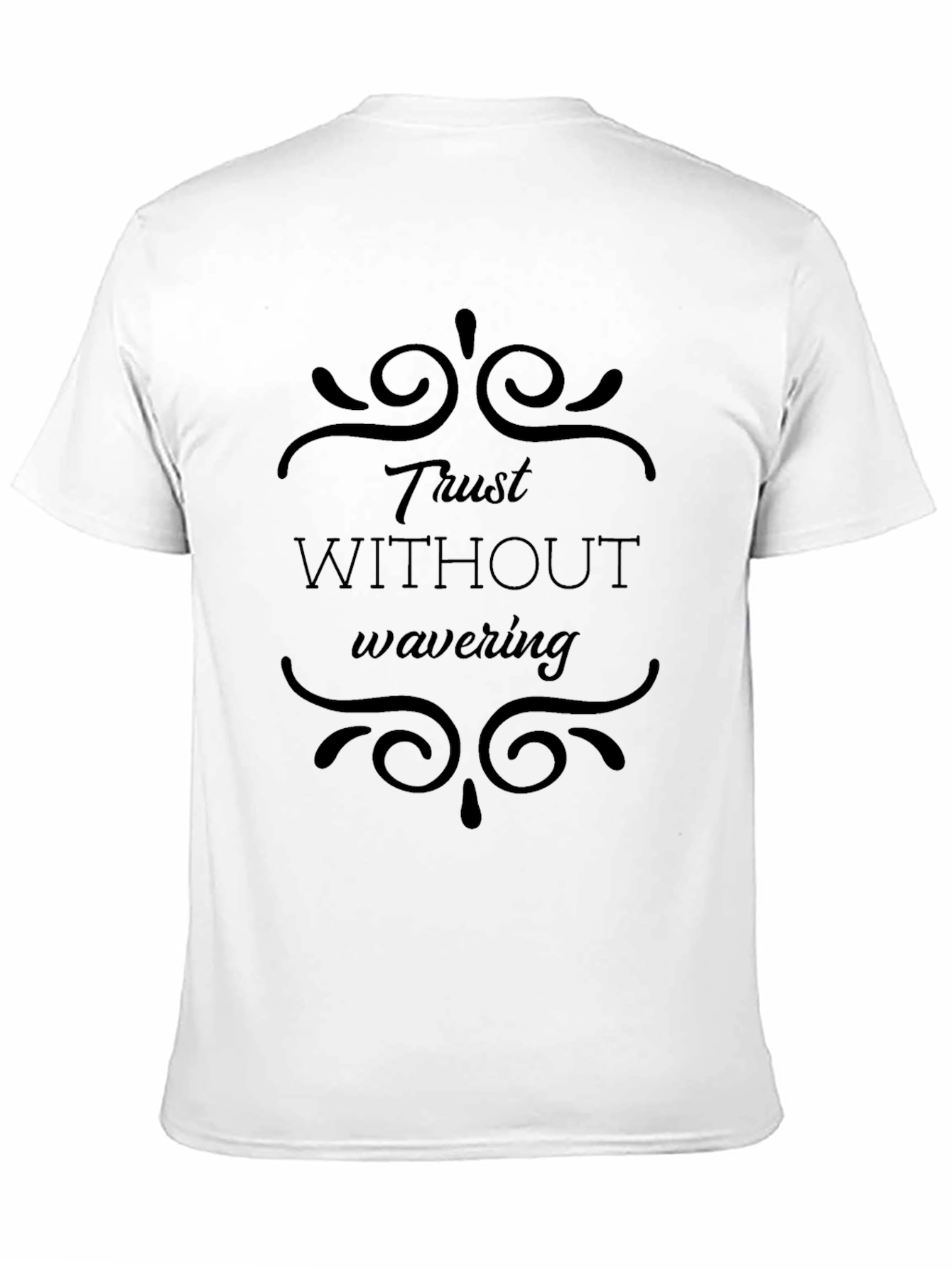 Trust Without Wavering Graphic Tee