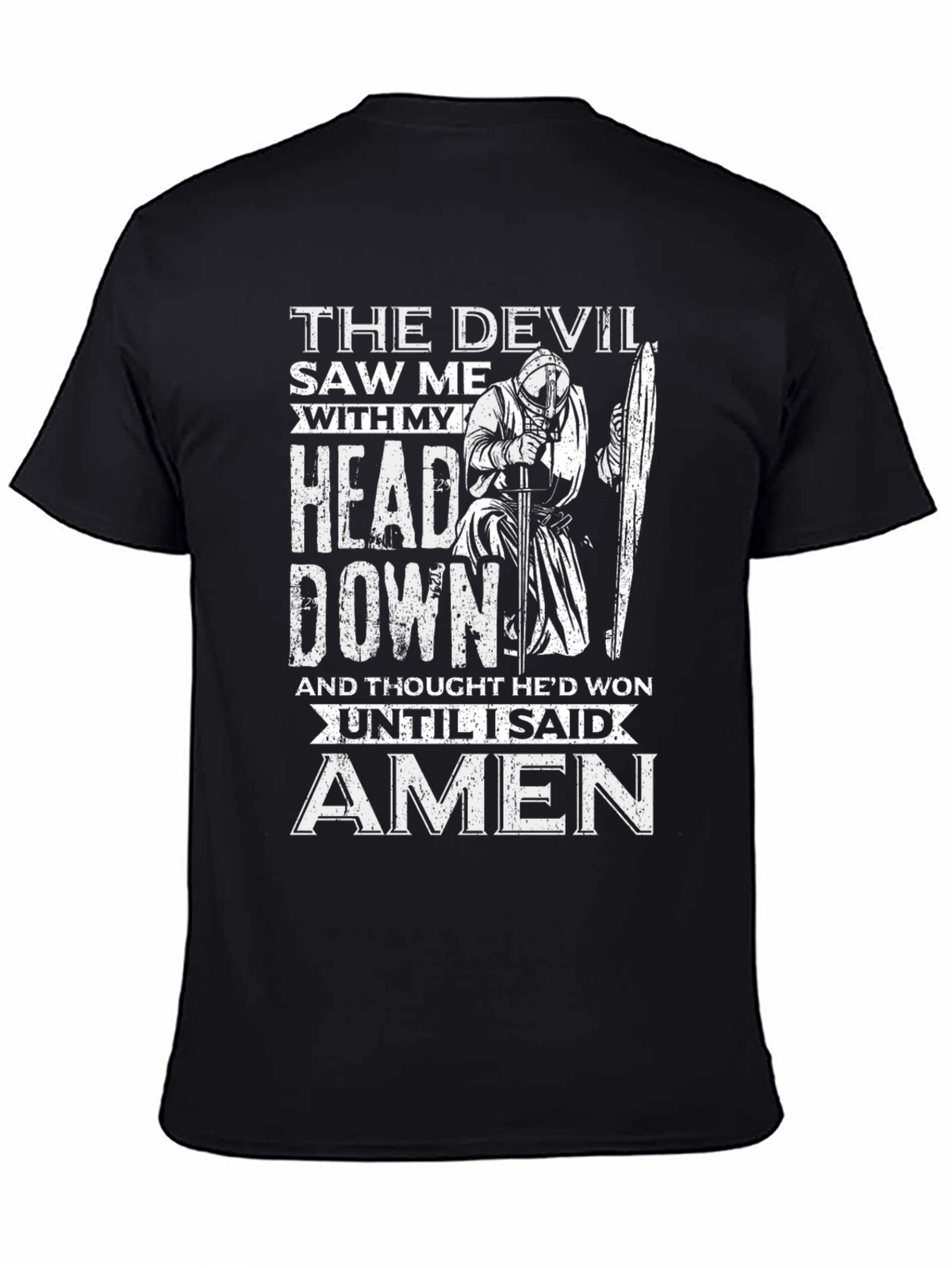 Devil Saw Me T-Shirt - Head Down Amen Knight