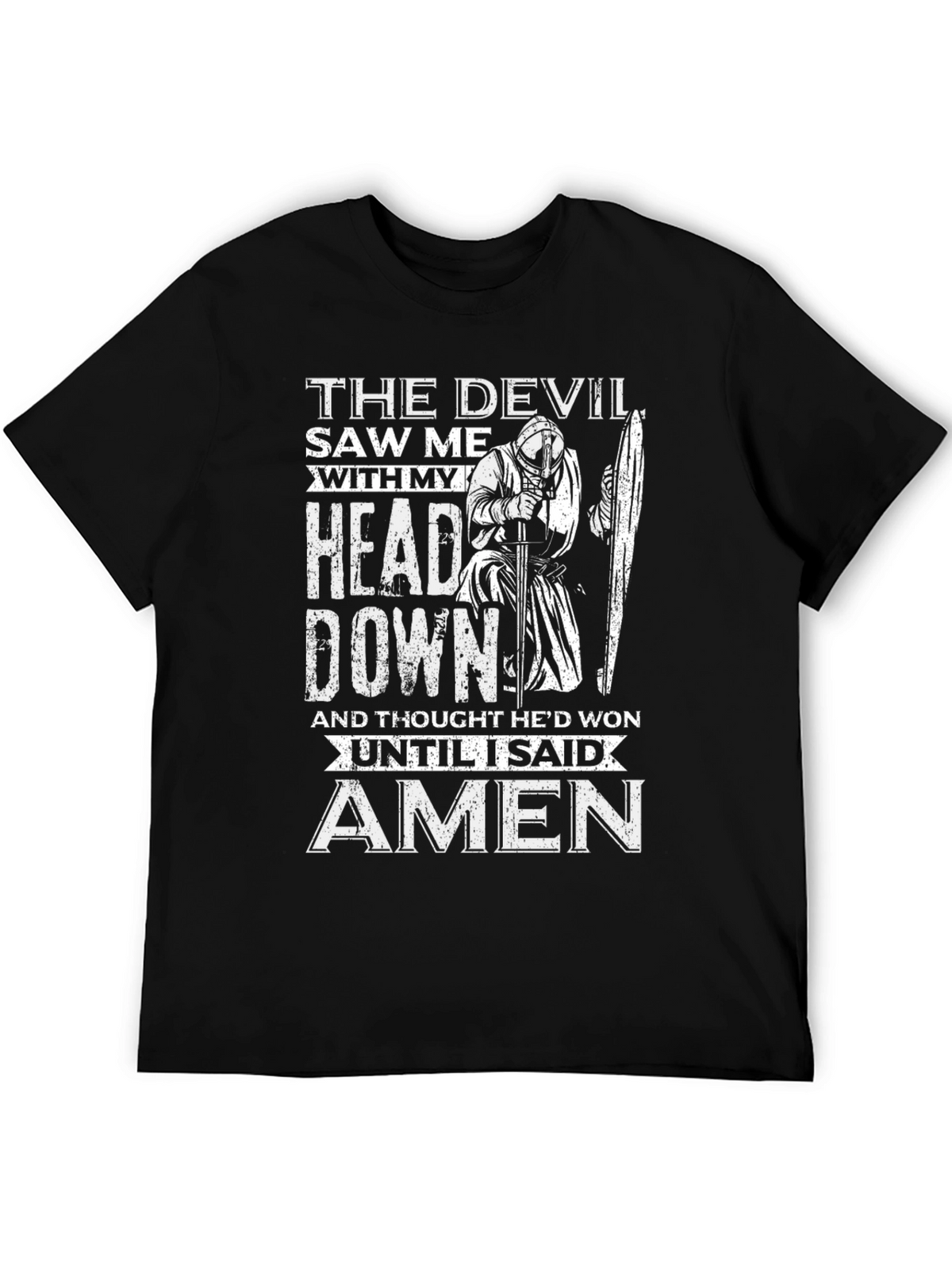 Devil Saw Me T-Shirt - Head Down Amen Knight