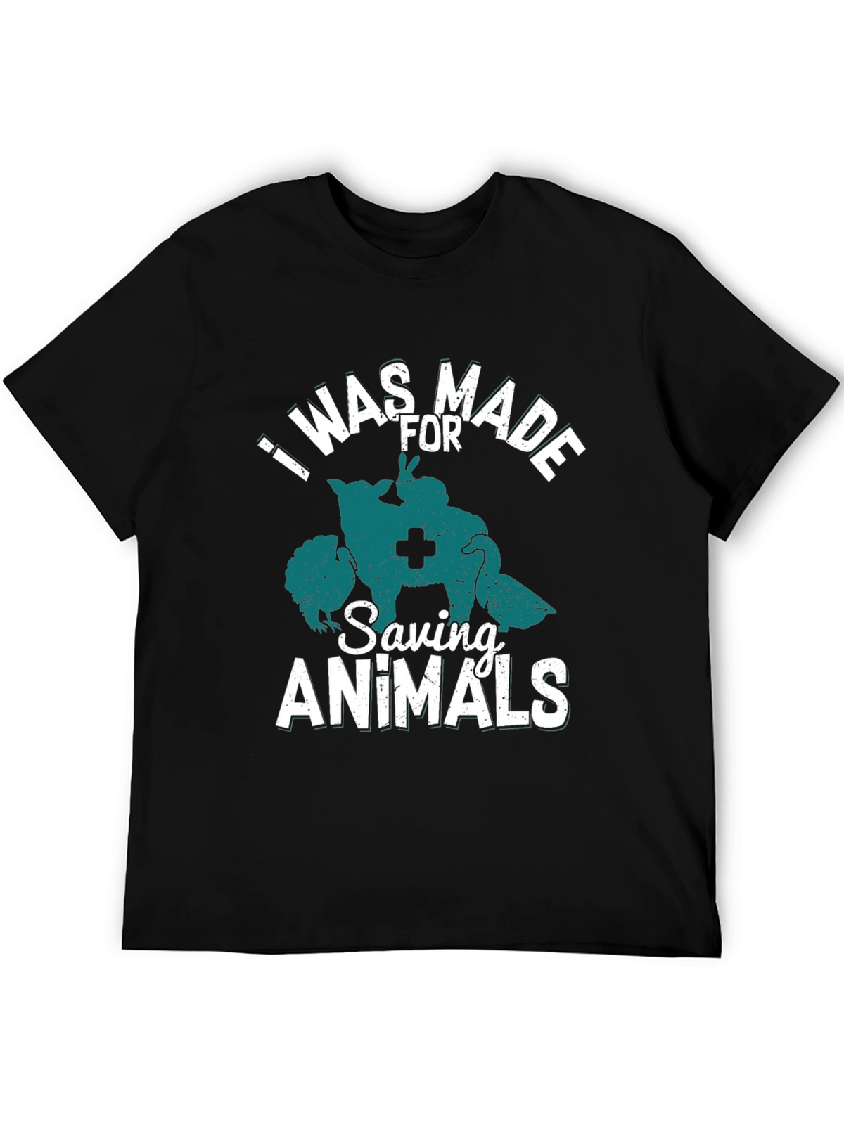 I Was Made For Saving Animals Tee