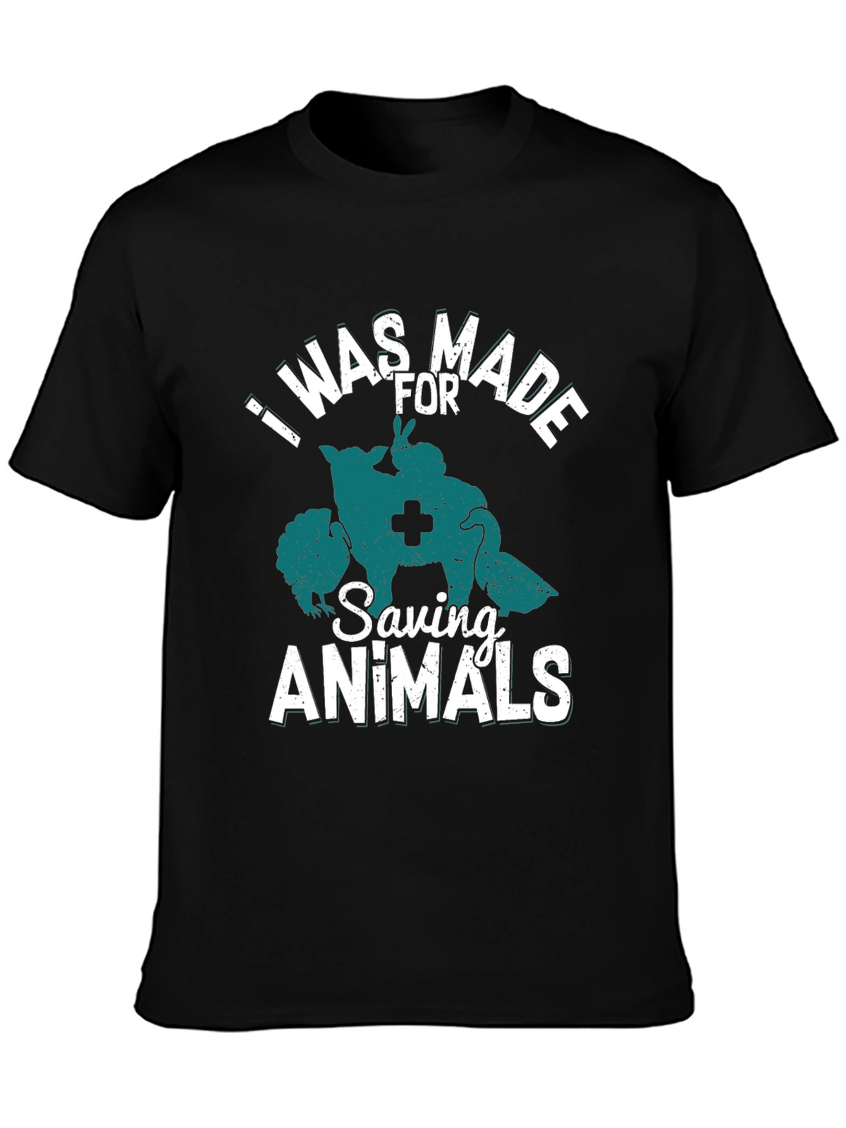 I Was Made For Saving Animals Tee