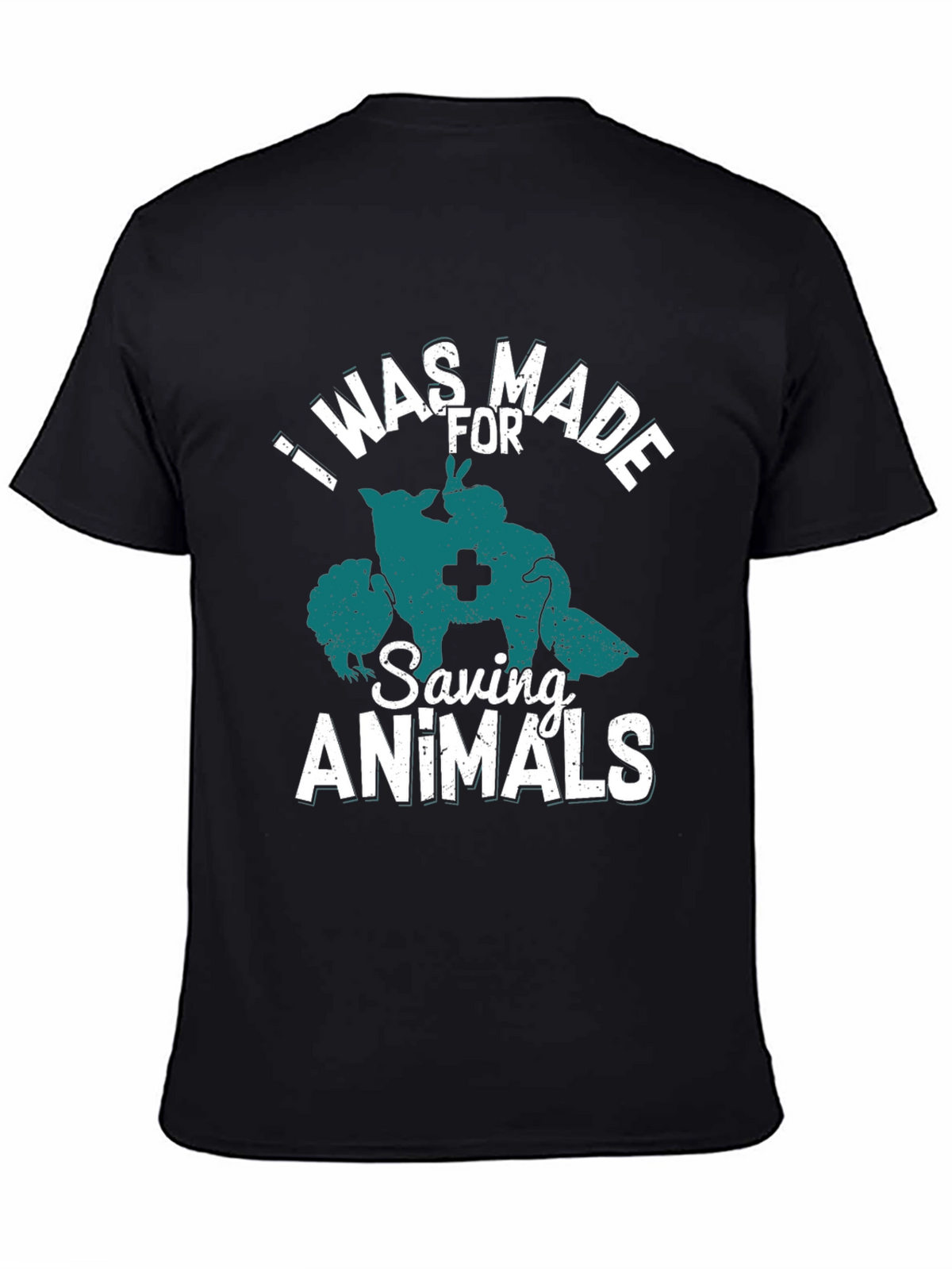 I Was Made For Saving Animals Tee
