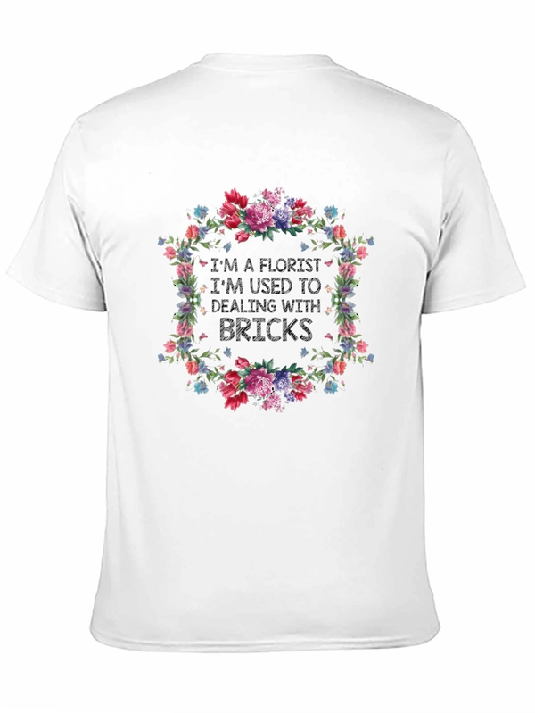 Florist Brick Humor Graphic T-Shirt