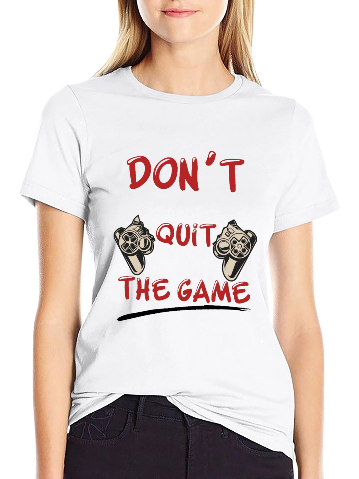 Dont Quit the Game Black T-Shirt