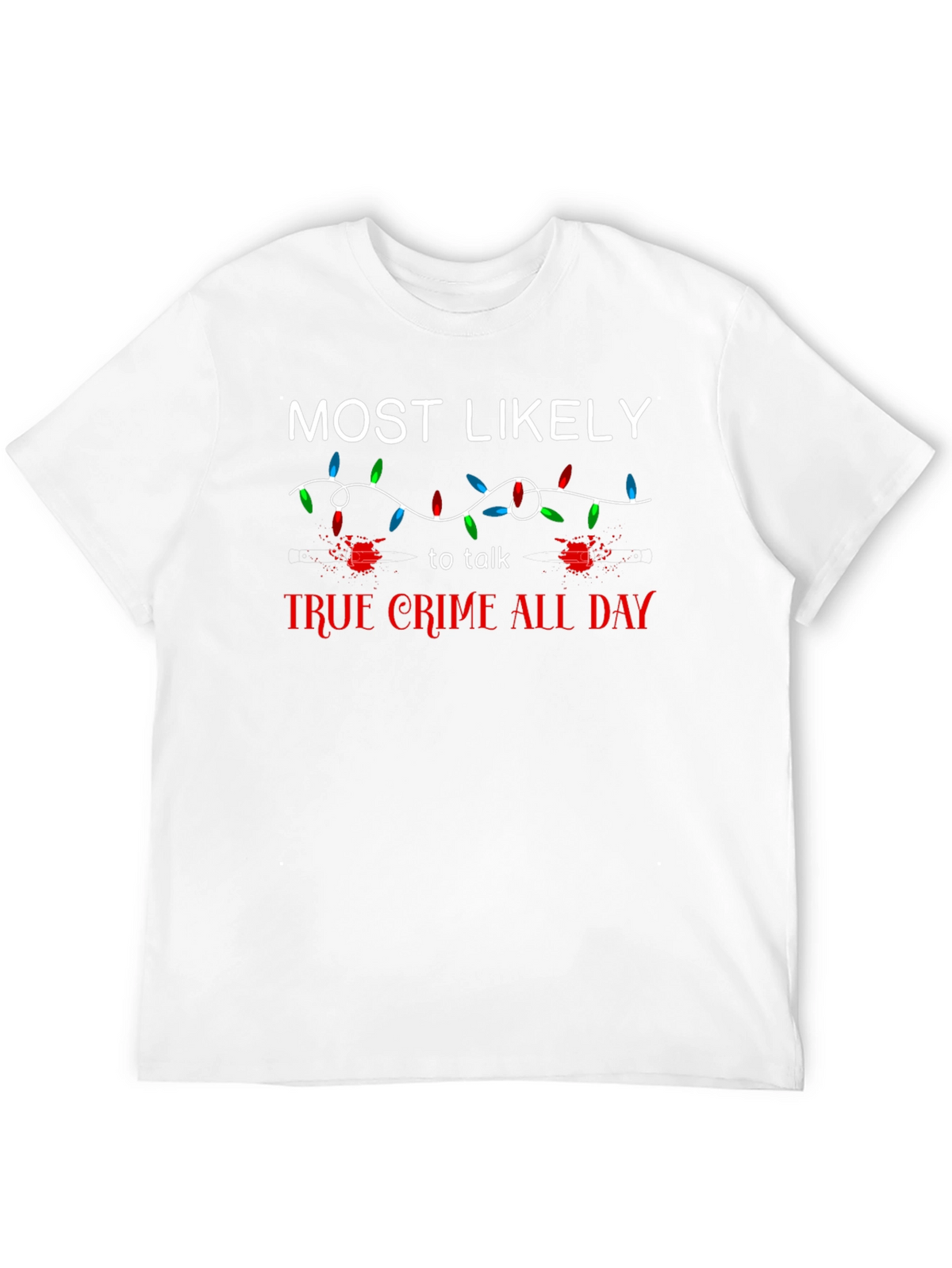 True Crime All Day T-Shirt