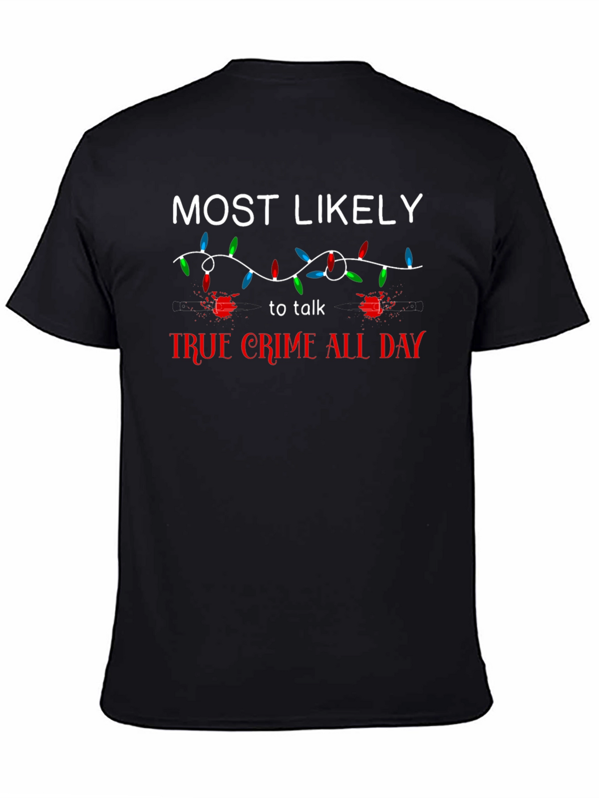 True Crime All Day T-Shirt