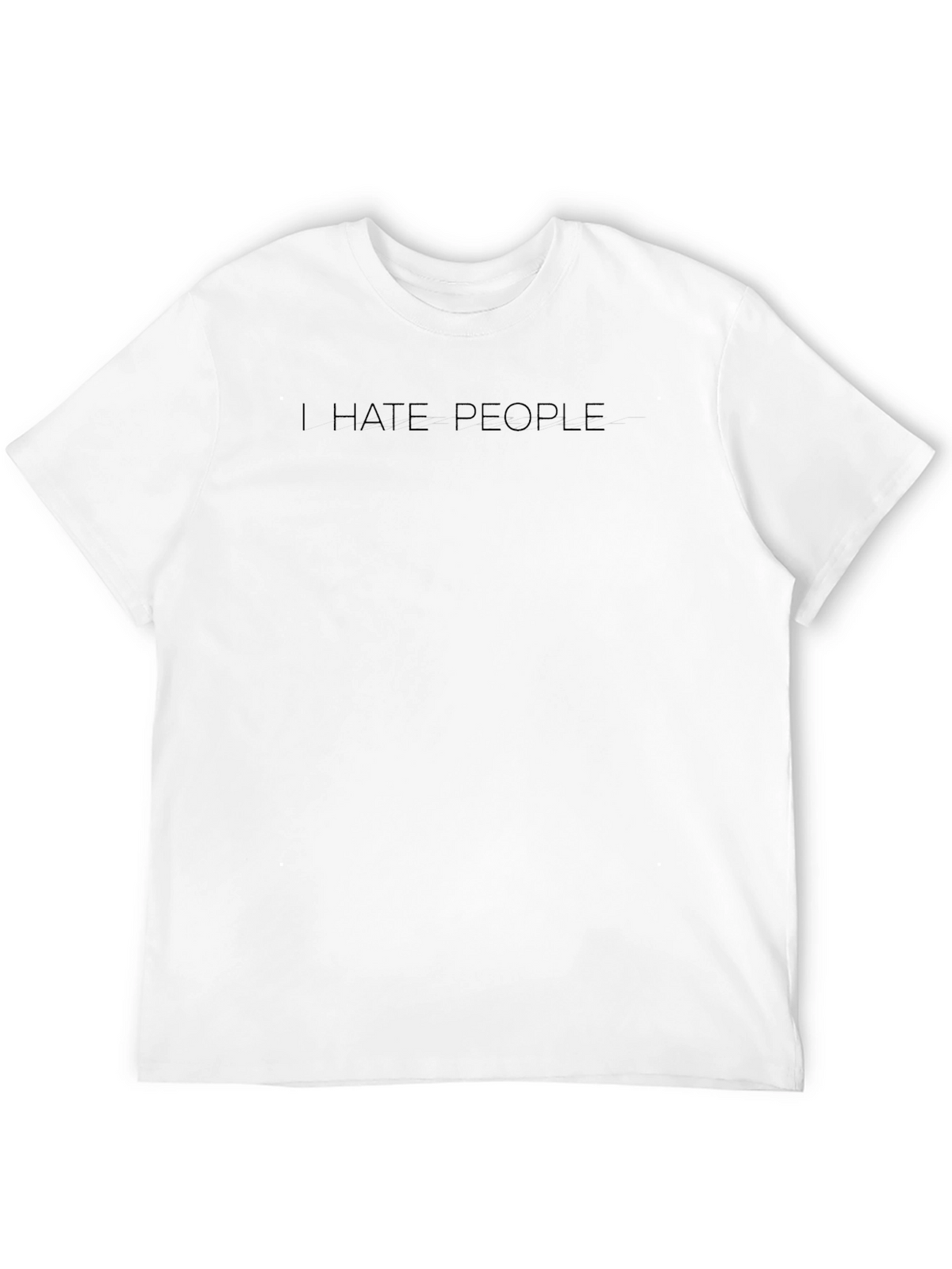 I Hate People T-Shirt - Dark Humor Tee