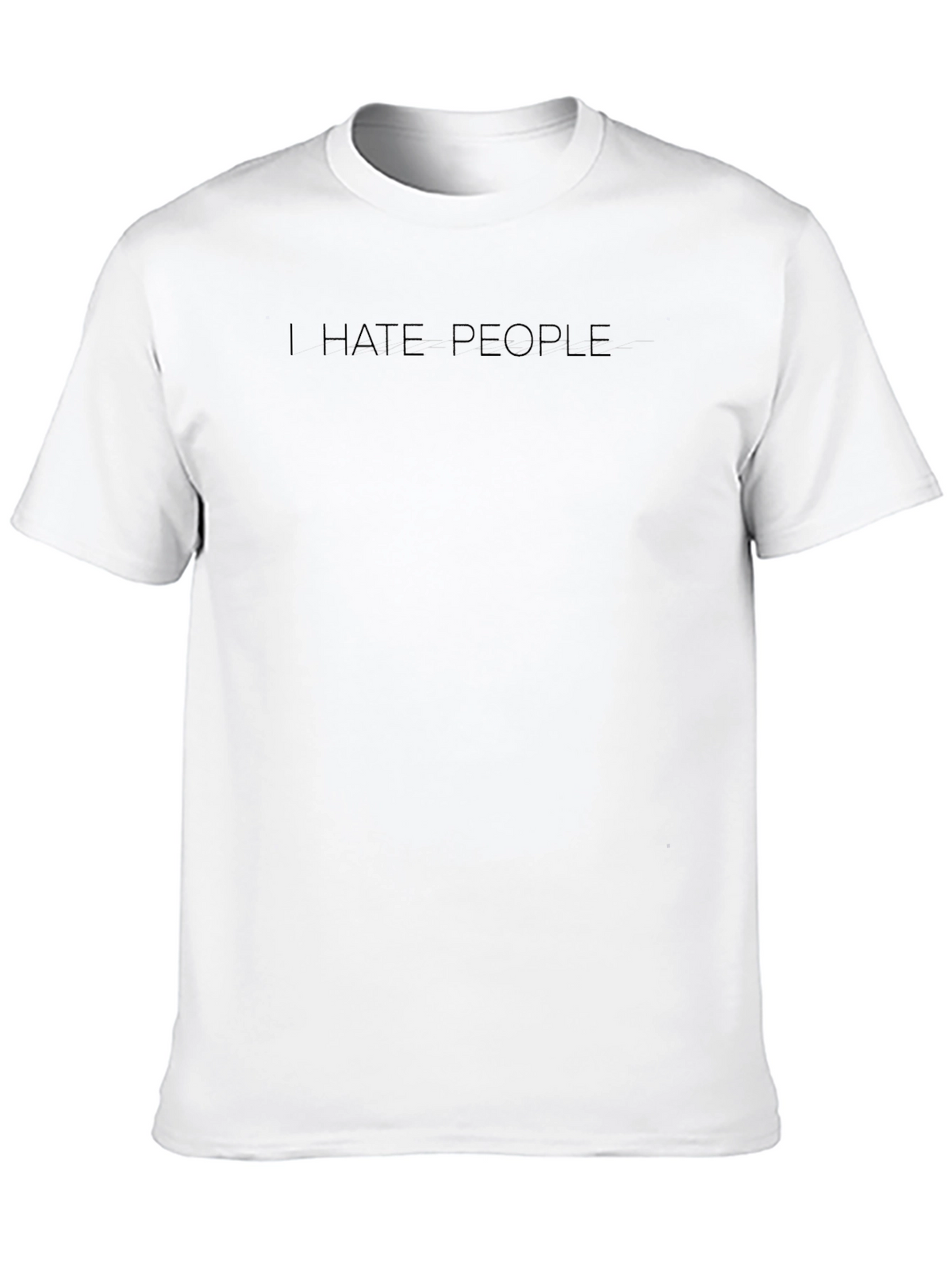 I Hate People T-Shirt - Dark Humor Tee