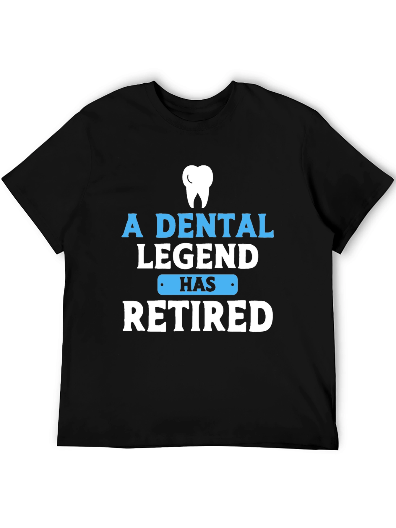 Dental Legend Retired Graphic T-Shirt