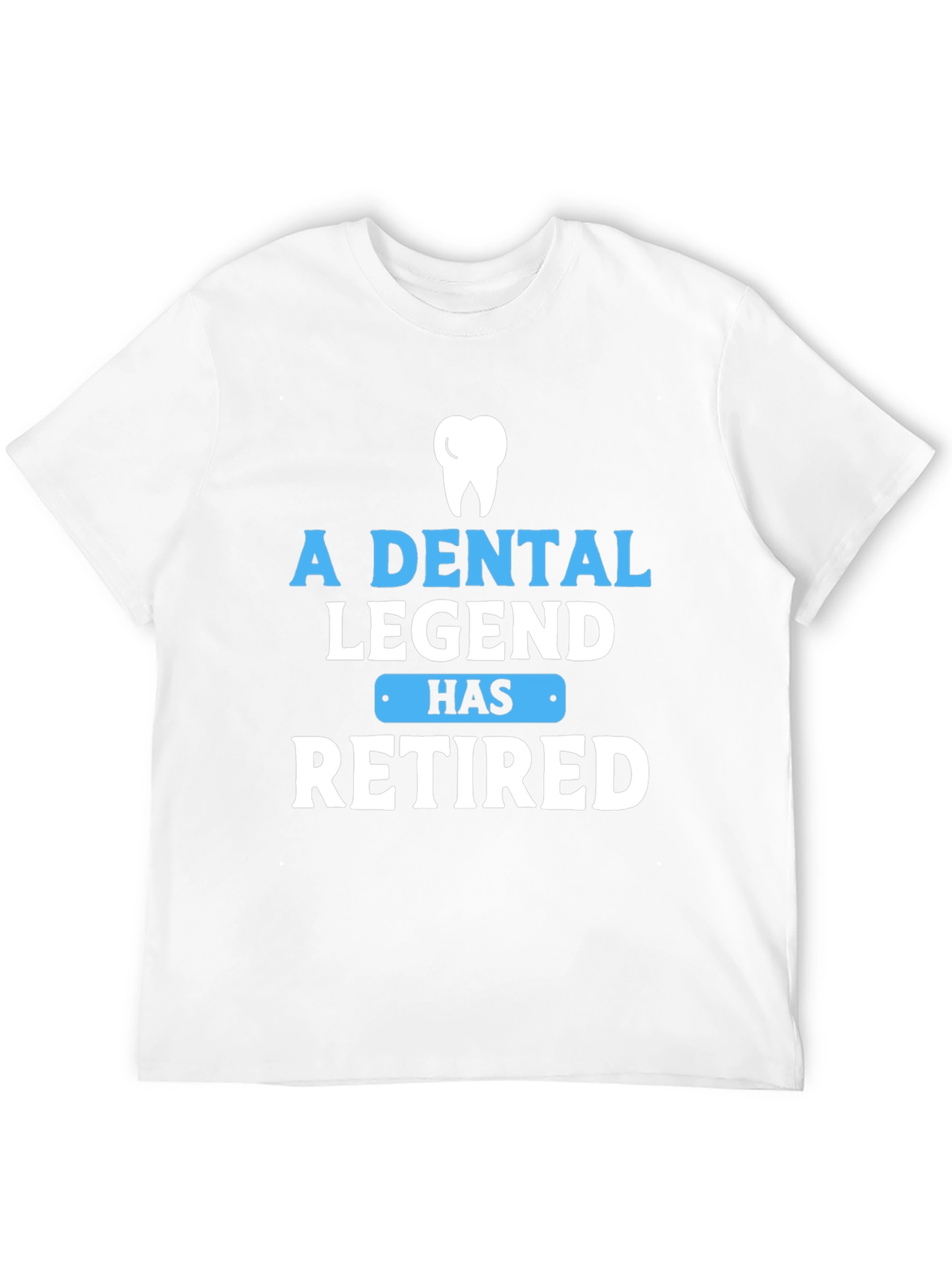 Dental Legend Retired Graphic T-Shirt