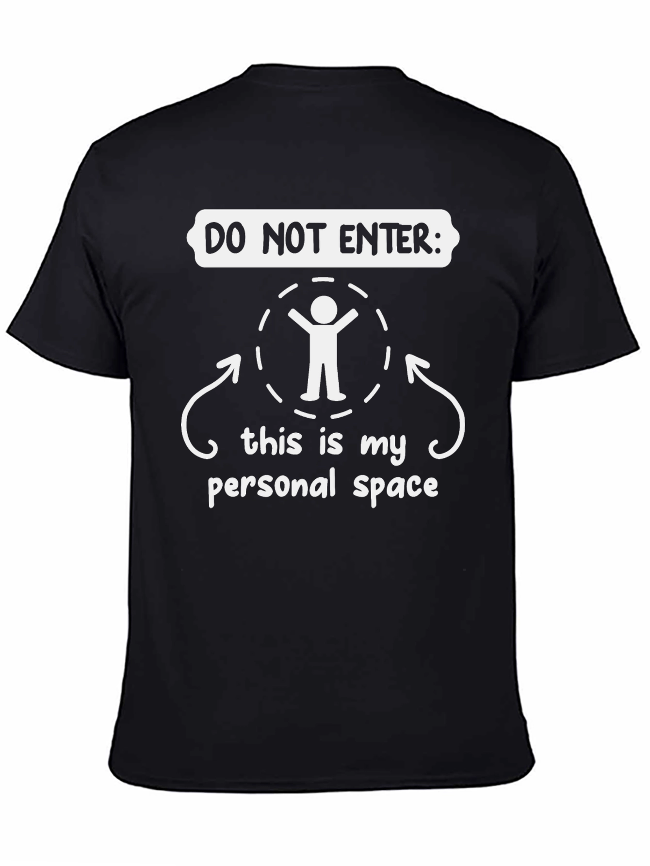 Do Not Enter Personal Space Black T-Shirt