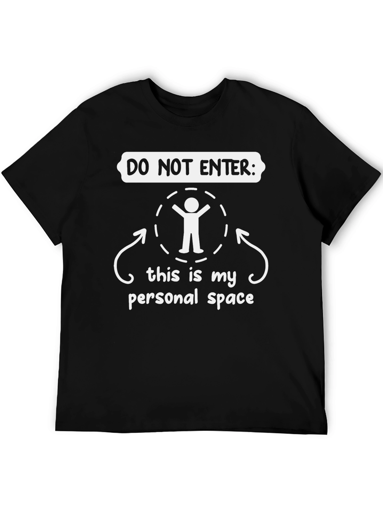 Do Not Enter Personal Space Black T-Shirt