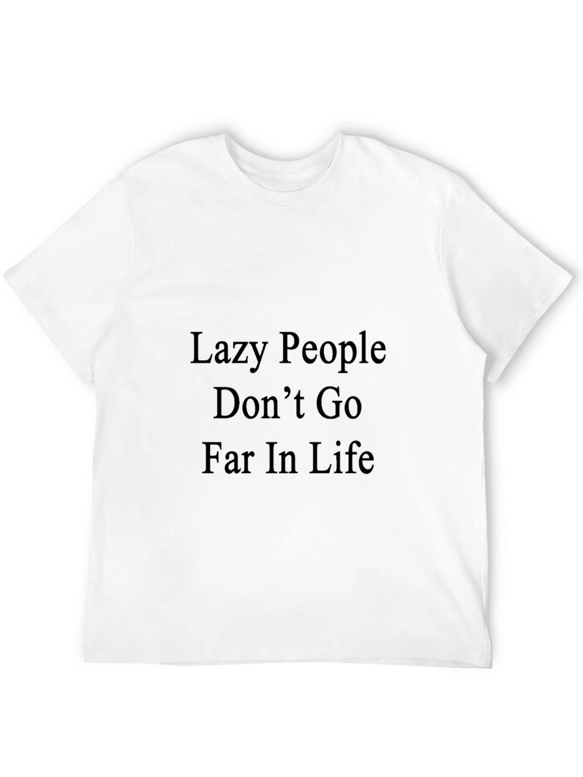 Motivational Black T-Shirt - Lazy People Quote