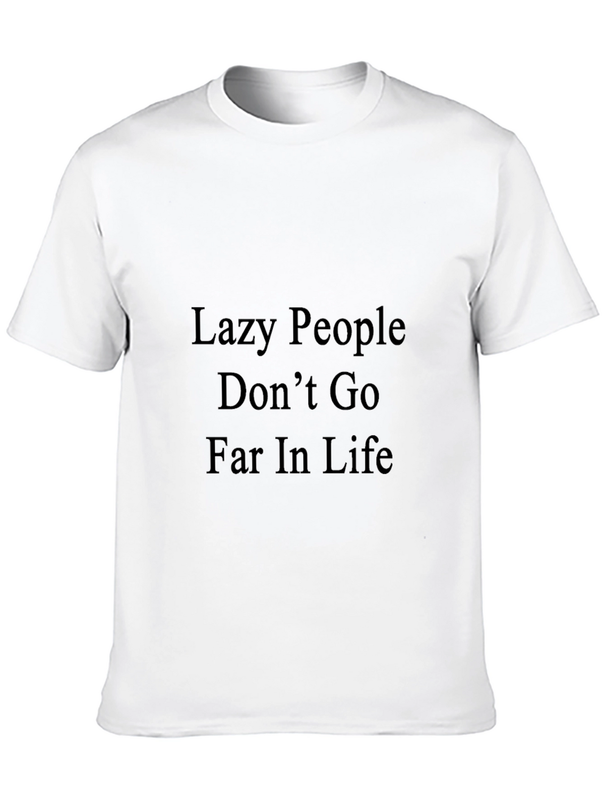 Motivational Black T-Shirt - Lazy People Quote