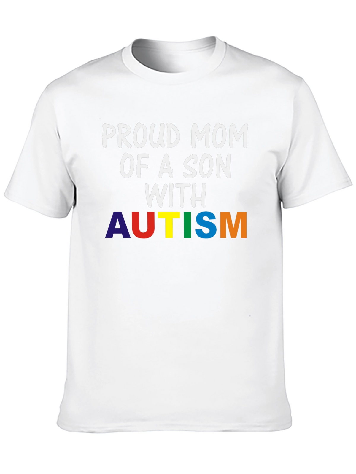 Proud Mom of a Son With Autism T-Shirt