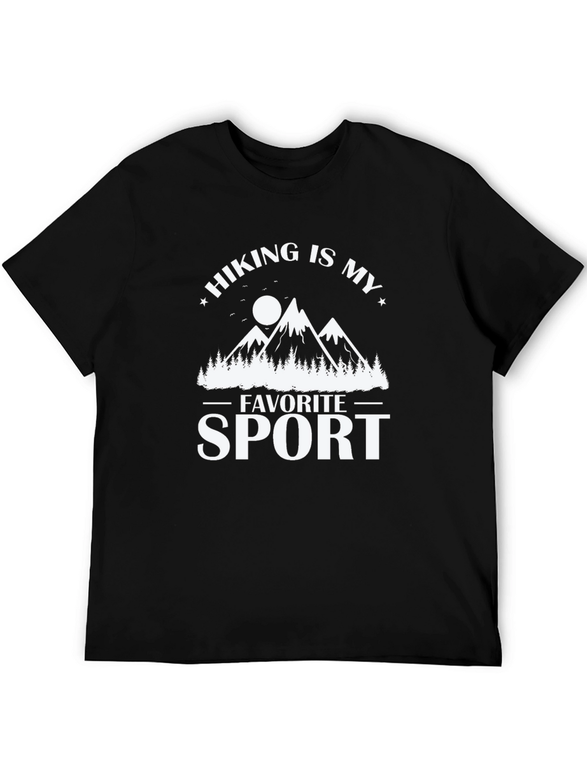 Hiking Is My Favorite Sport T-Shirt