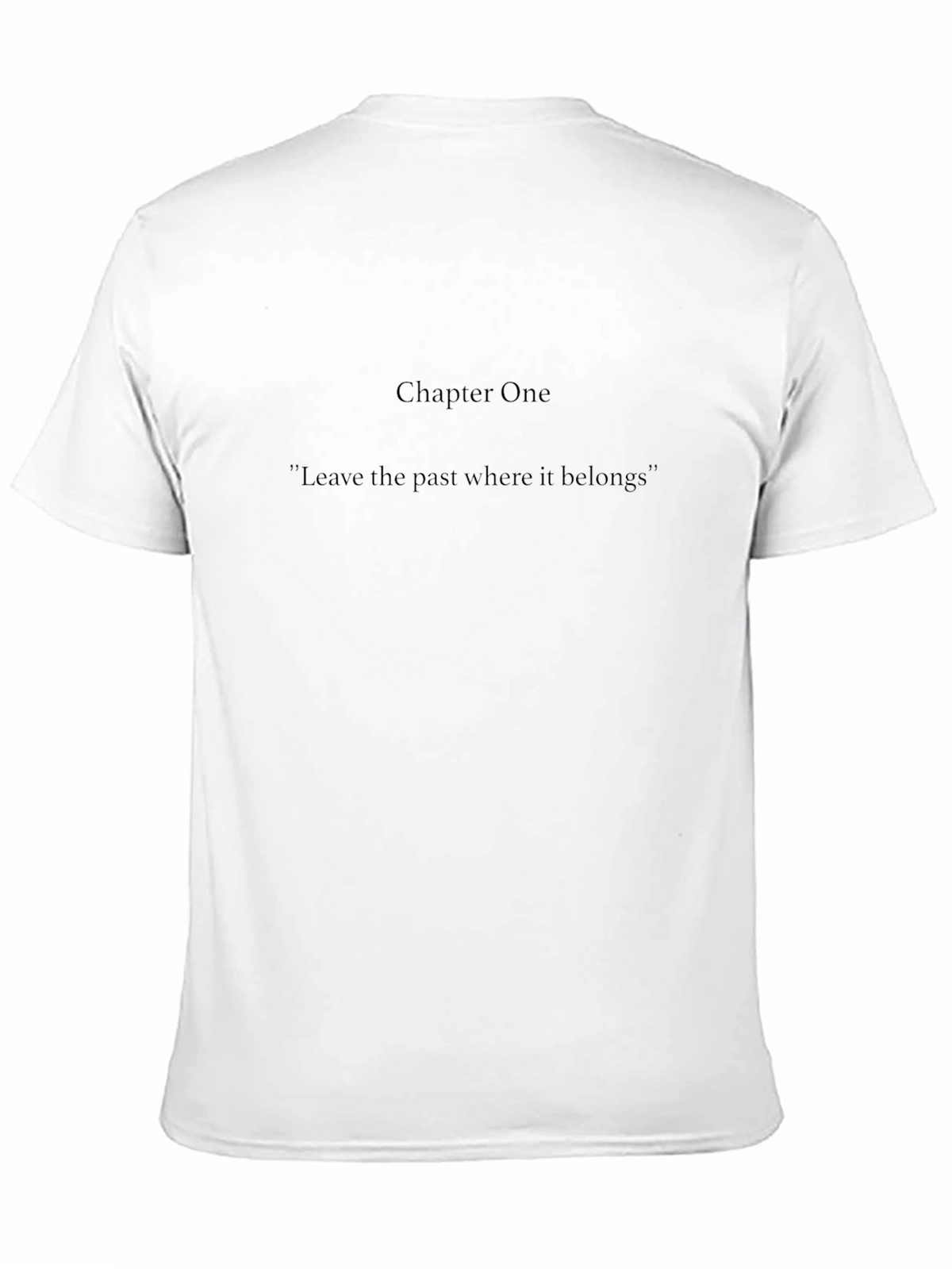 Chapter One Graphic Tee - Leave the Past Behind
