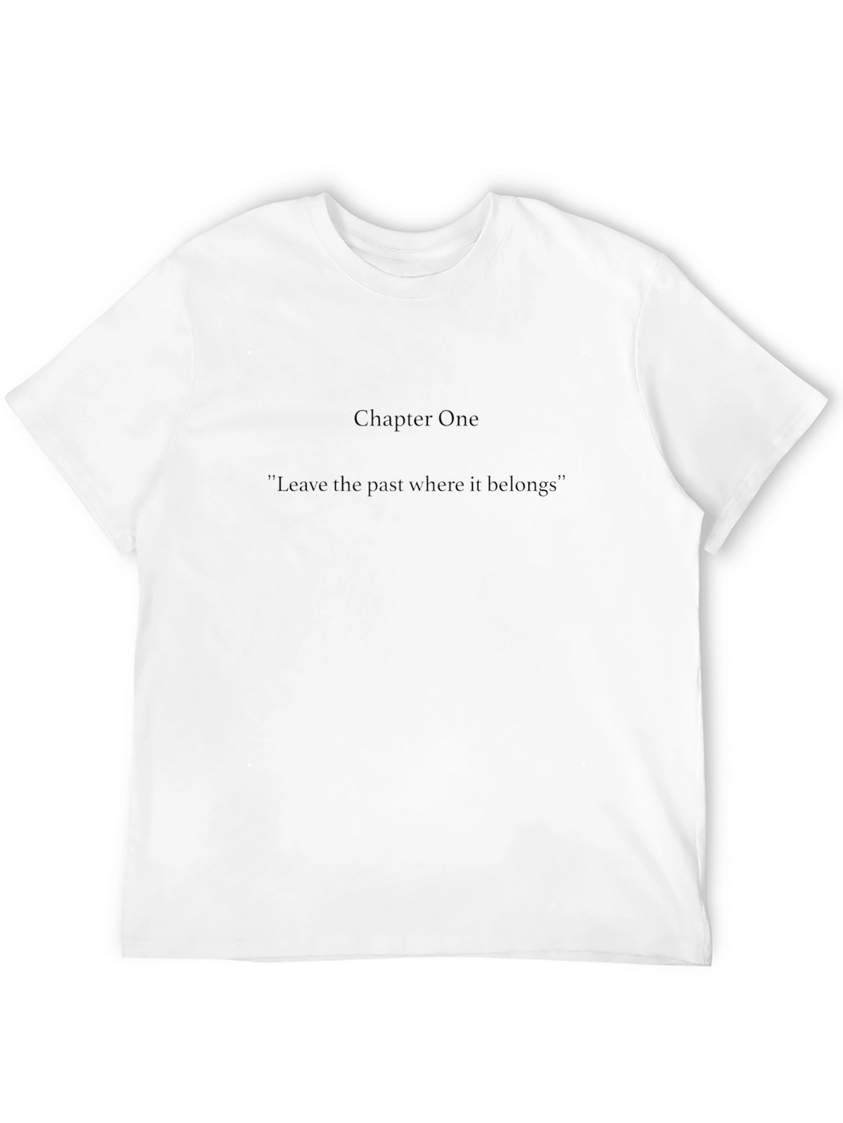 Chapter One Graphic Tee - Leave the Past Behind
