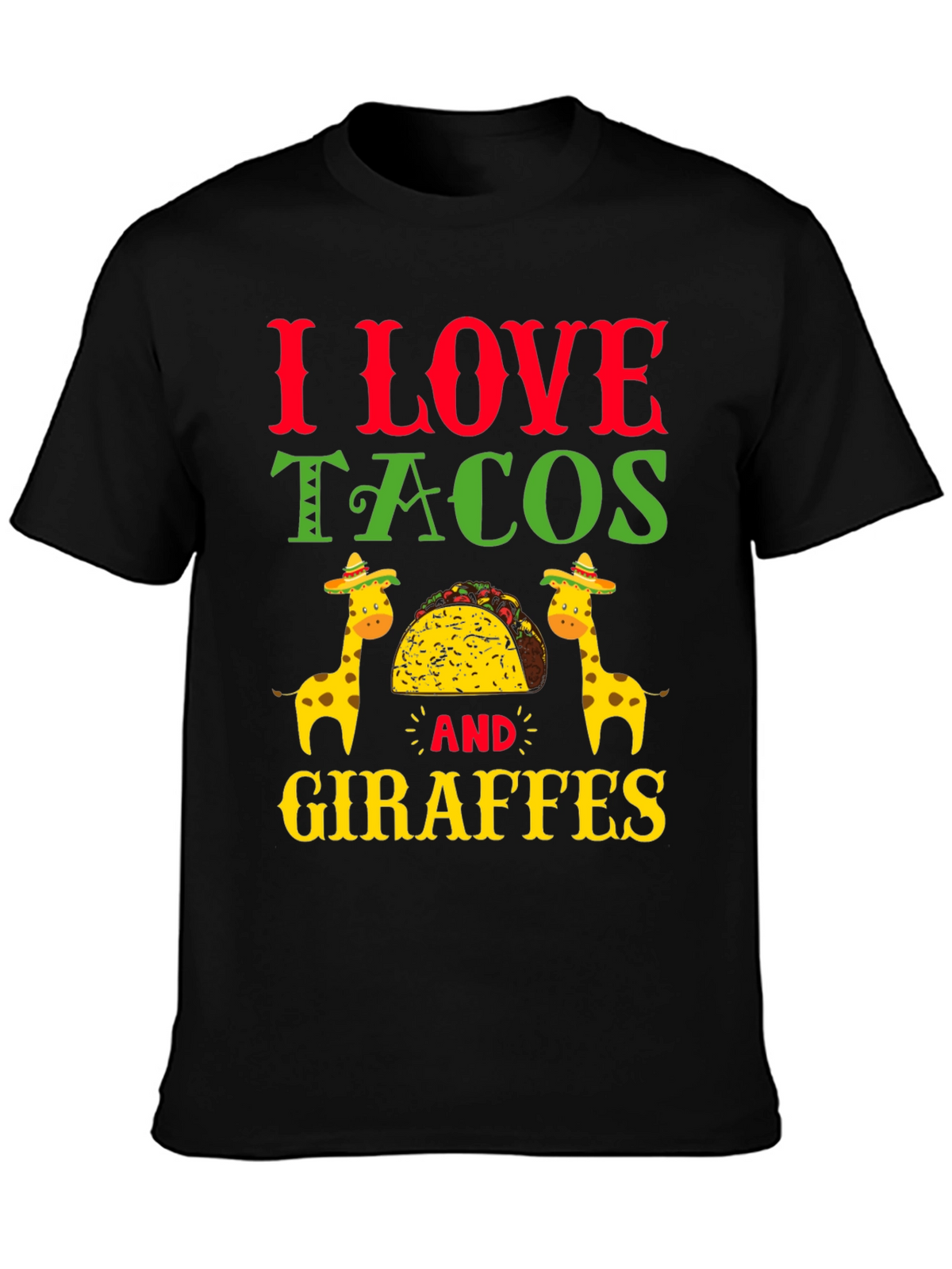 I Love Tacos and Giraffes T-Shirt
