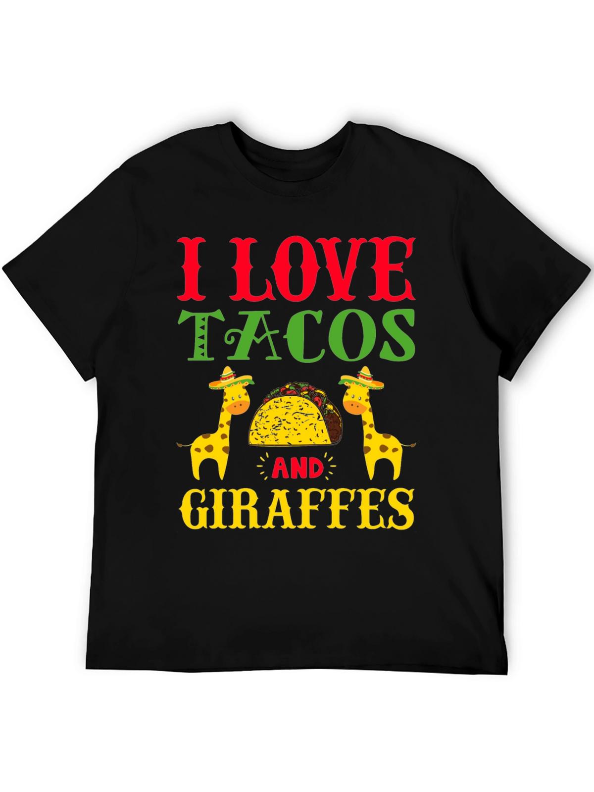 I Love Tacos and Giraffes T-Shirt