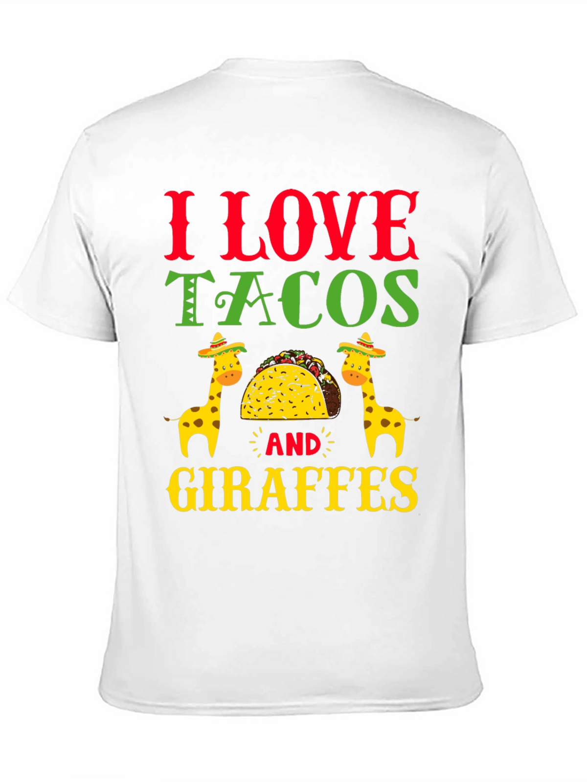 I Love Tacos and Giraffes T-Shirt