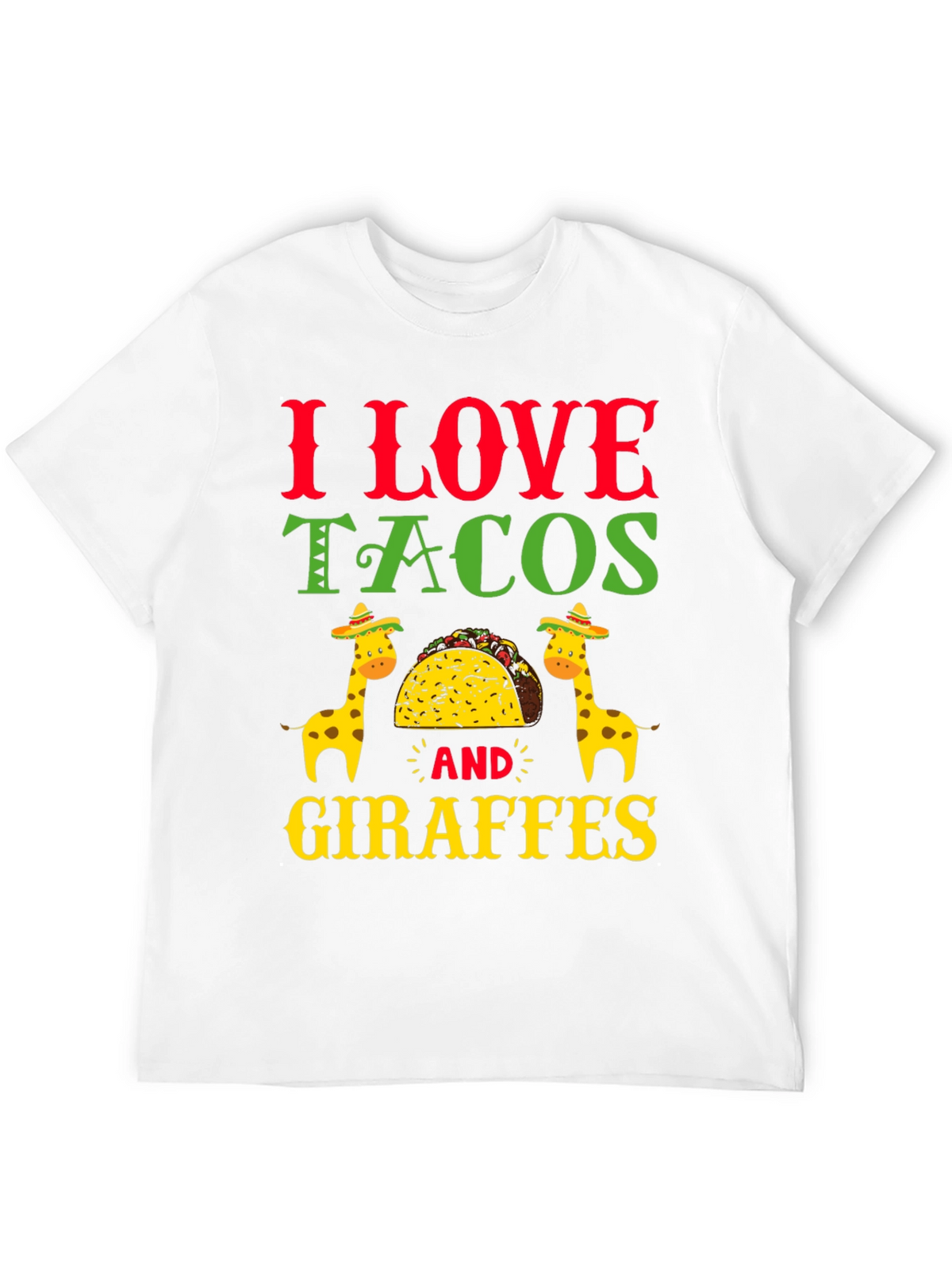 I Love Tacos and Giraffes T-Shirt