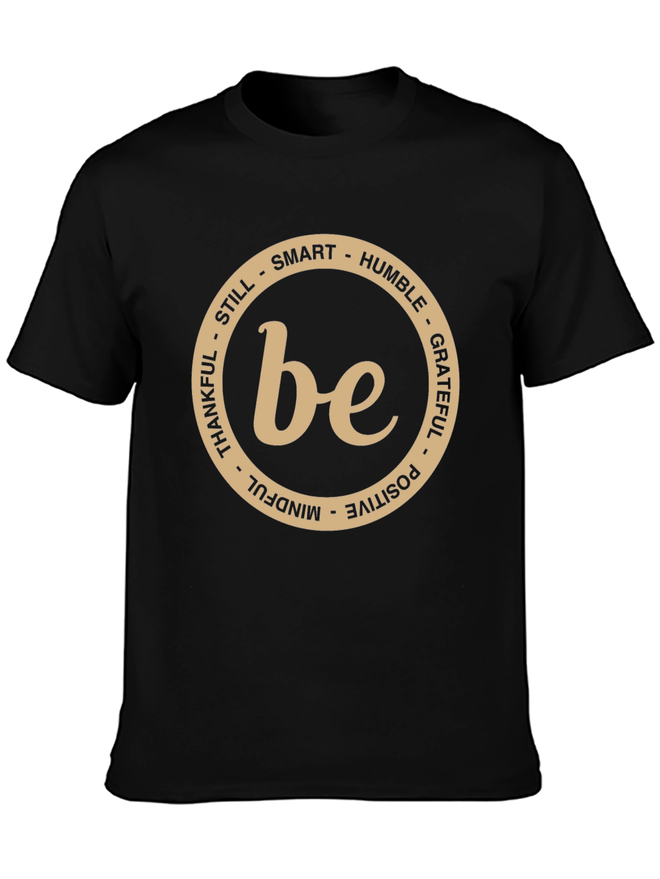 Be Smart Humble Grateful T-Shirt - Black