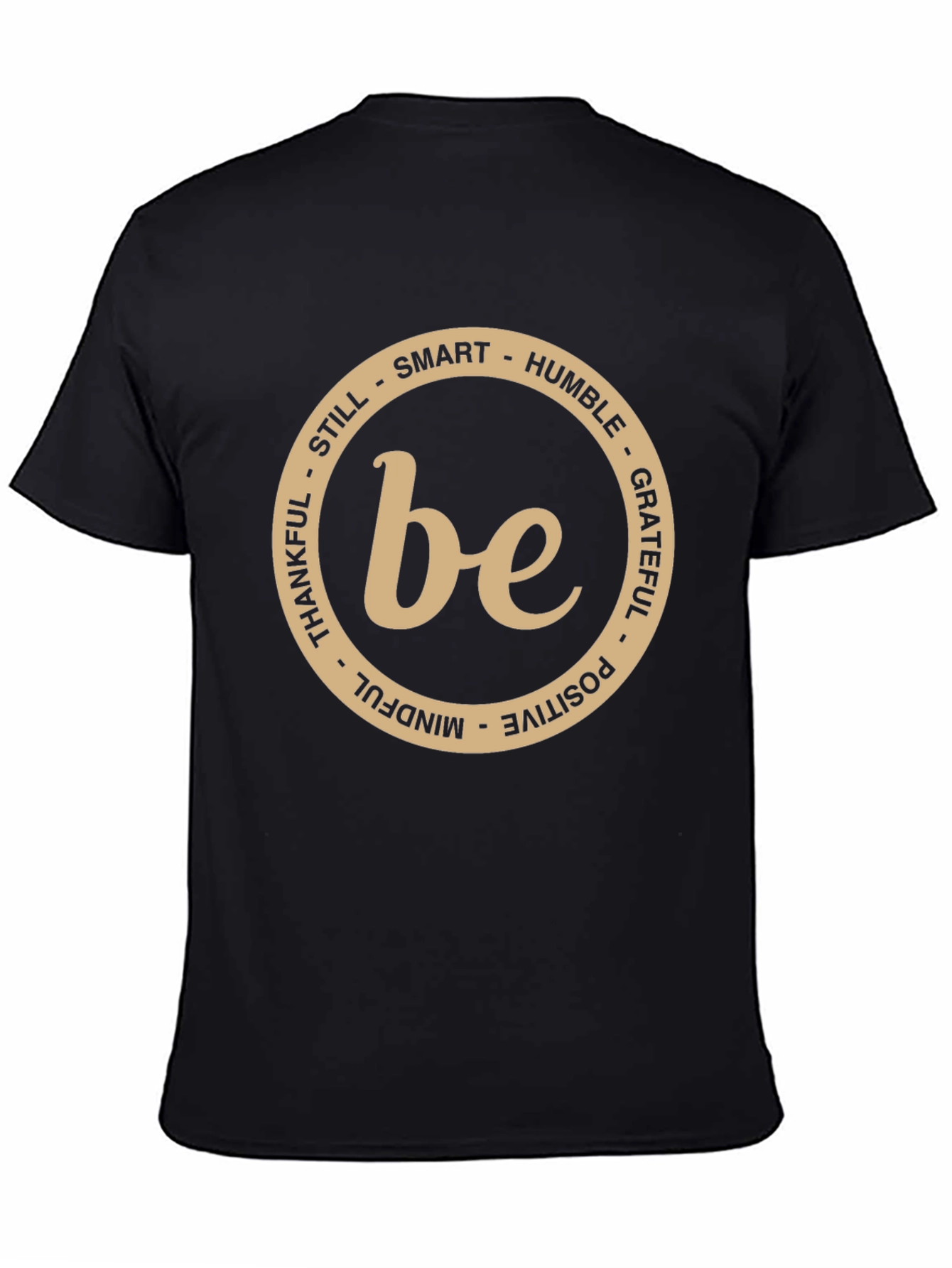 Be Smart Humble Grateful T-Shirt - Black