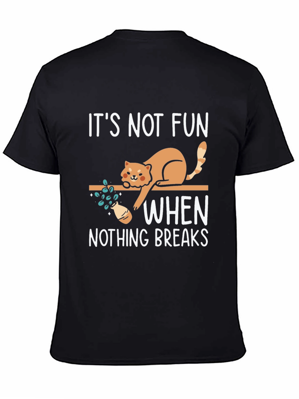 Funny Cat Breaks Things Graphic Tee
