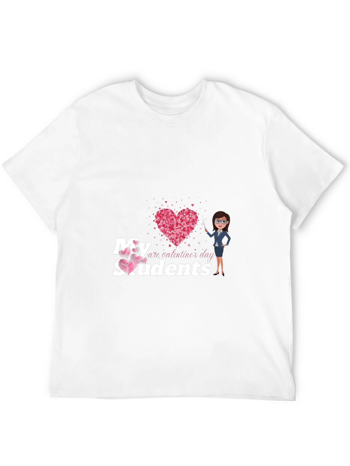 My Students Are Valentines Day T-Shirt