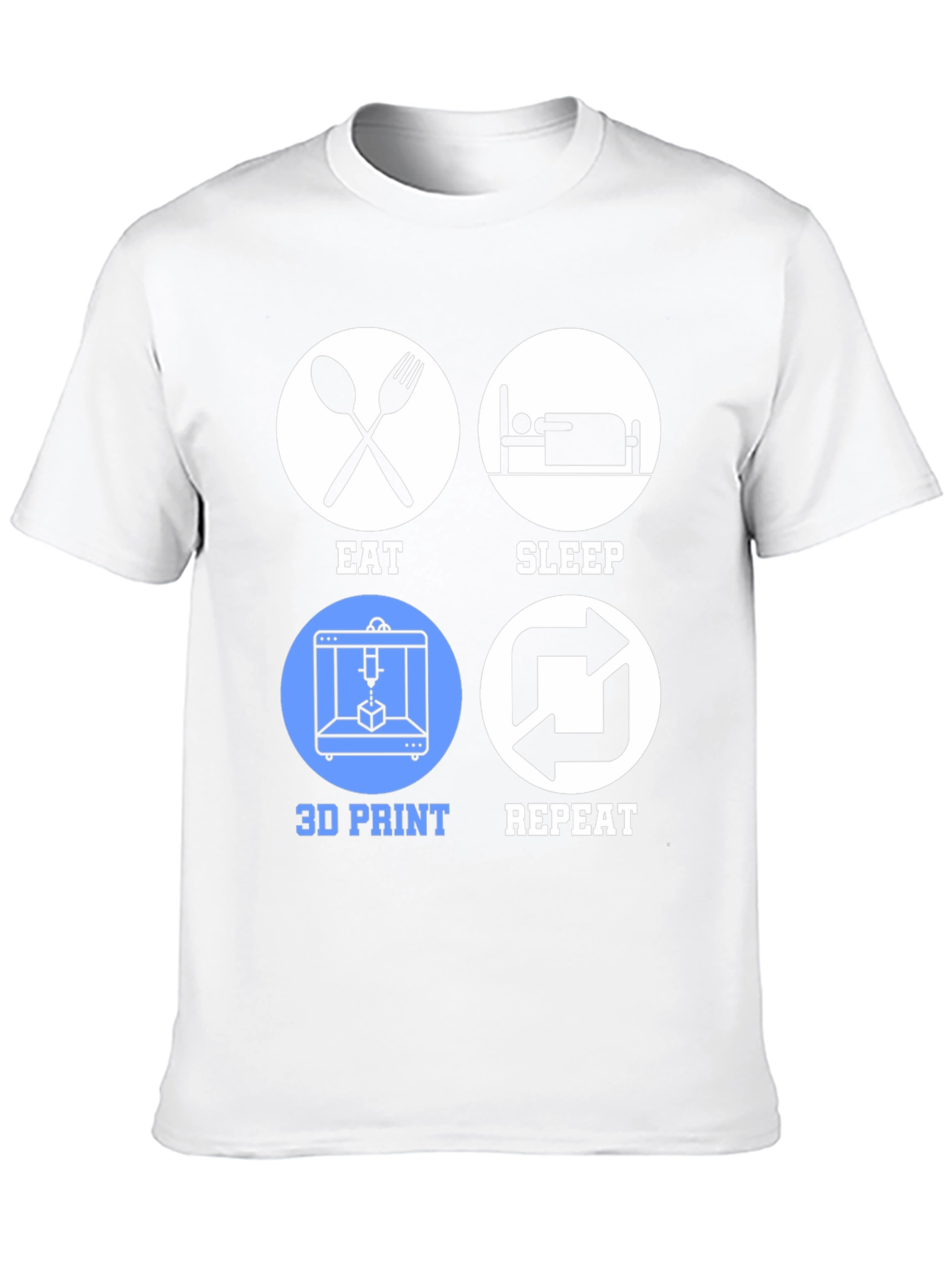 Eat Sleep 3D Print Repeat T-Shirt