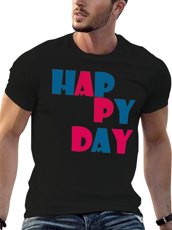 Happy Day Graphic Tee - Unisex Soft Cotton T-Shirt