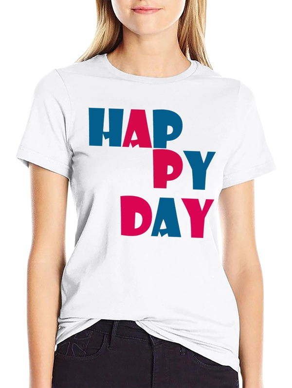 Happy Day Graphic Tee - Unisex Soft Cotton T-Shirt
