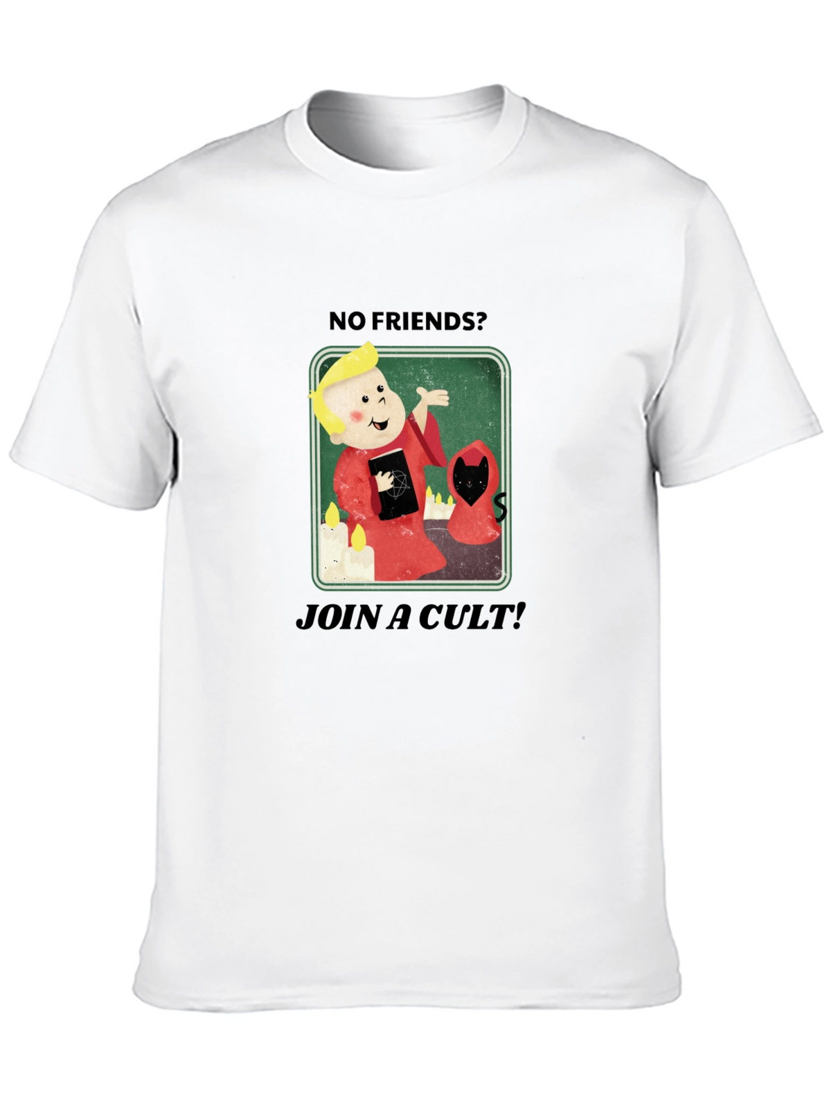 No Friends? Join a Cult Black Graphic Tee