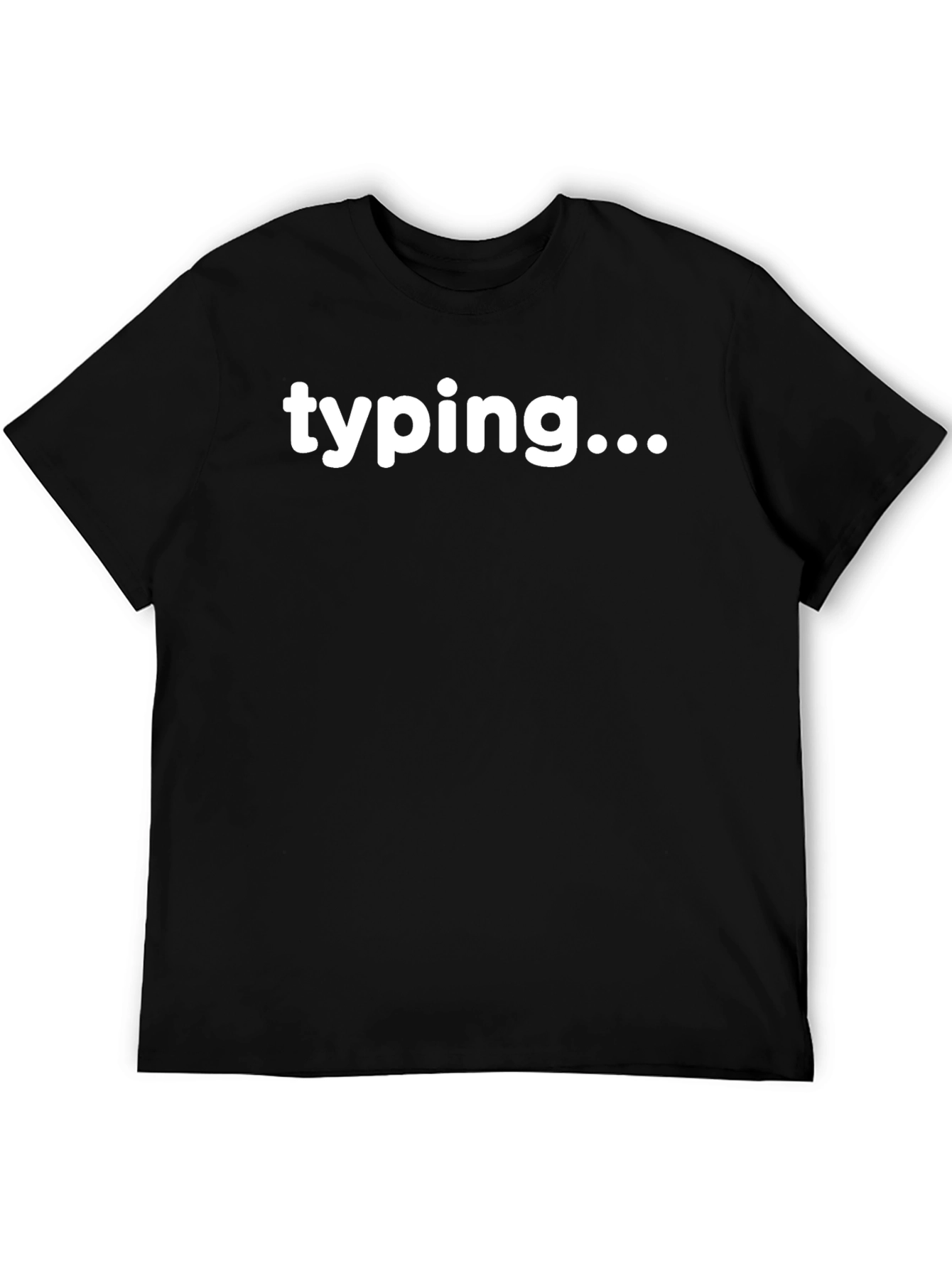 Typing... T-Shirt - Black Casual Wear