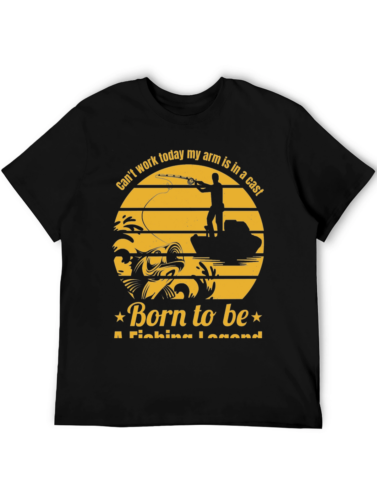 Fishing Legend T-Shirt - Cant Work Today