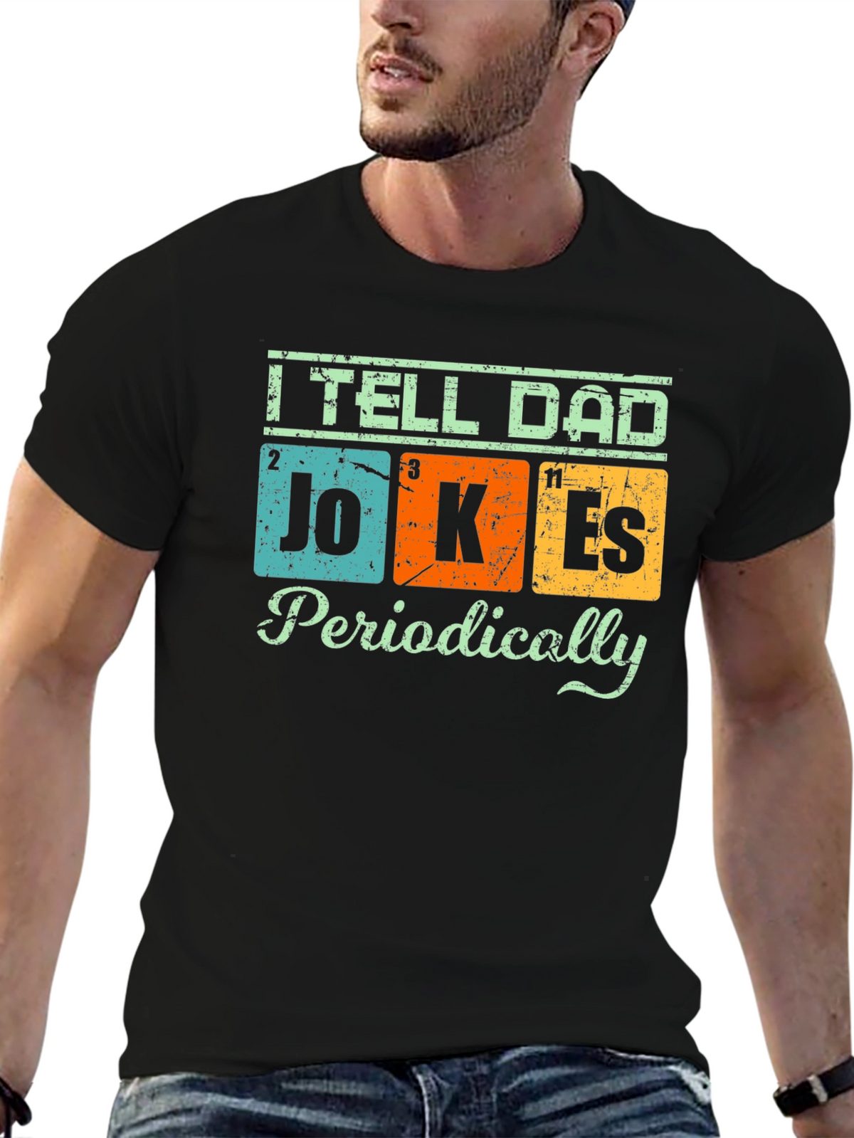 I Tell Dad Jokes Periodically T-Shirt