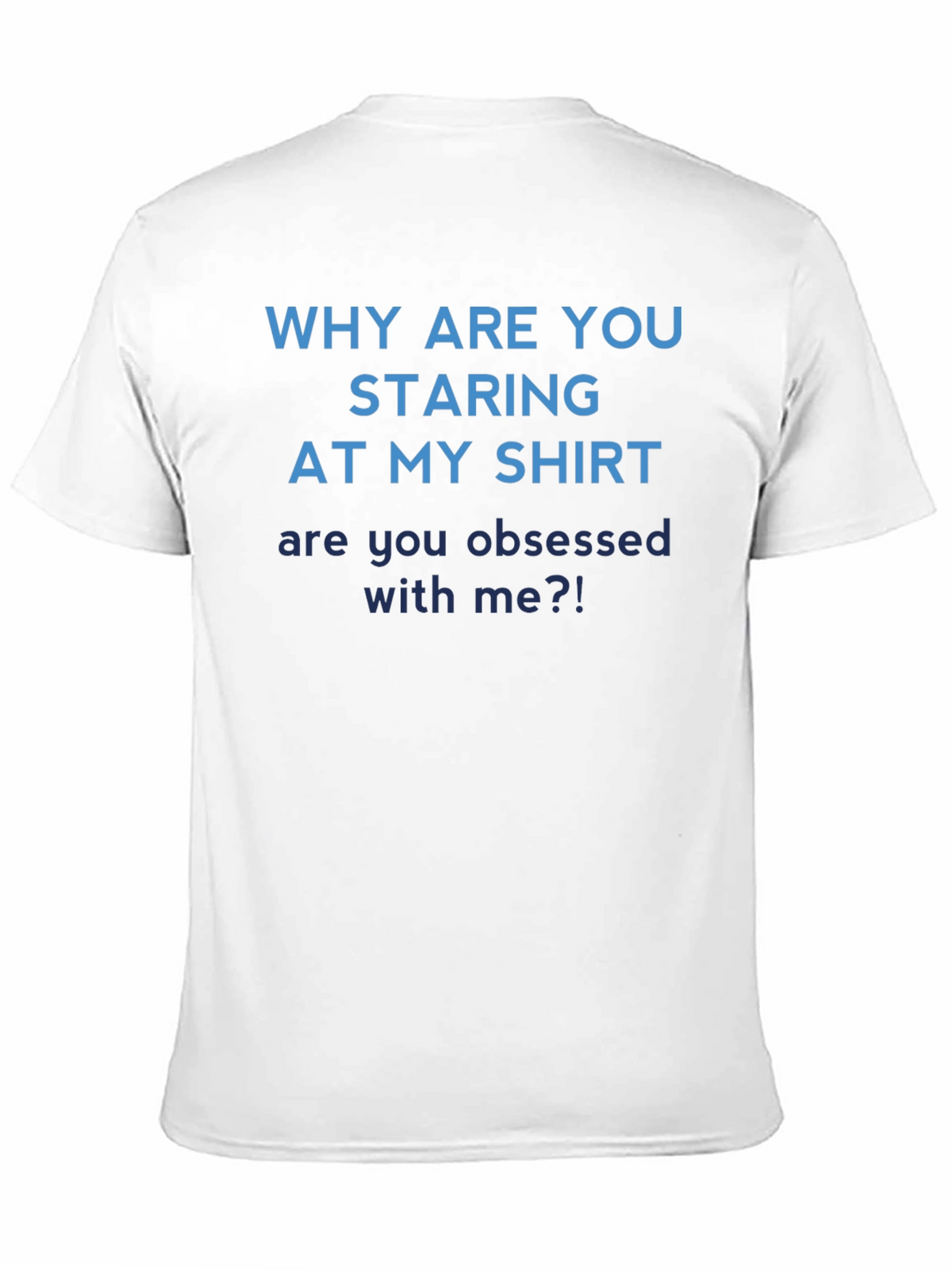 Obsessed With Me? Graphic T-Shirt