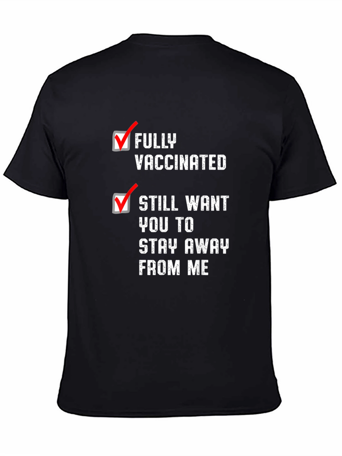 Fully Vaccinated Funny T-Shirt