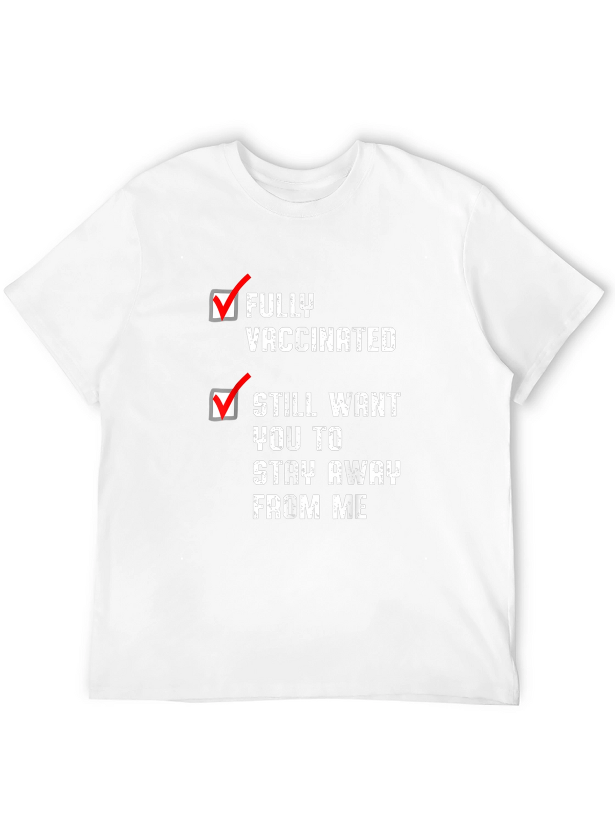 Fully Vaccinated Funny T-Shirt
