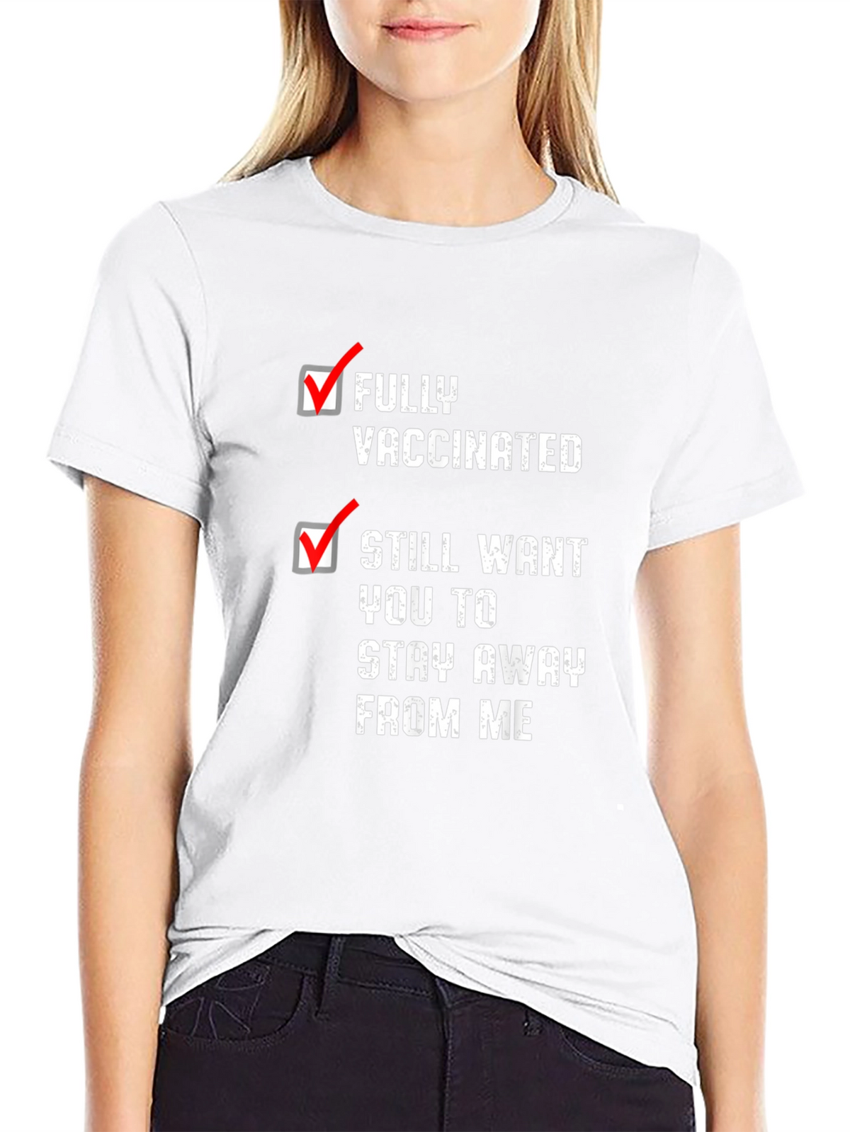 Fully Vaccinated Funny T-Shirt