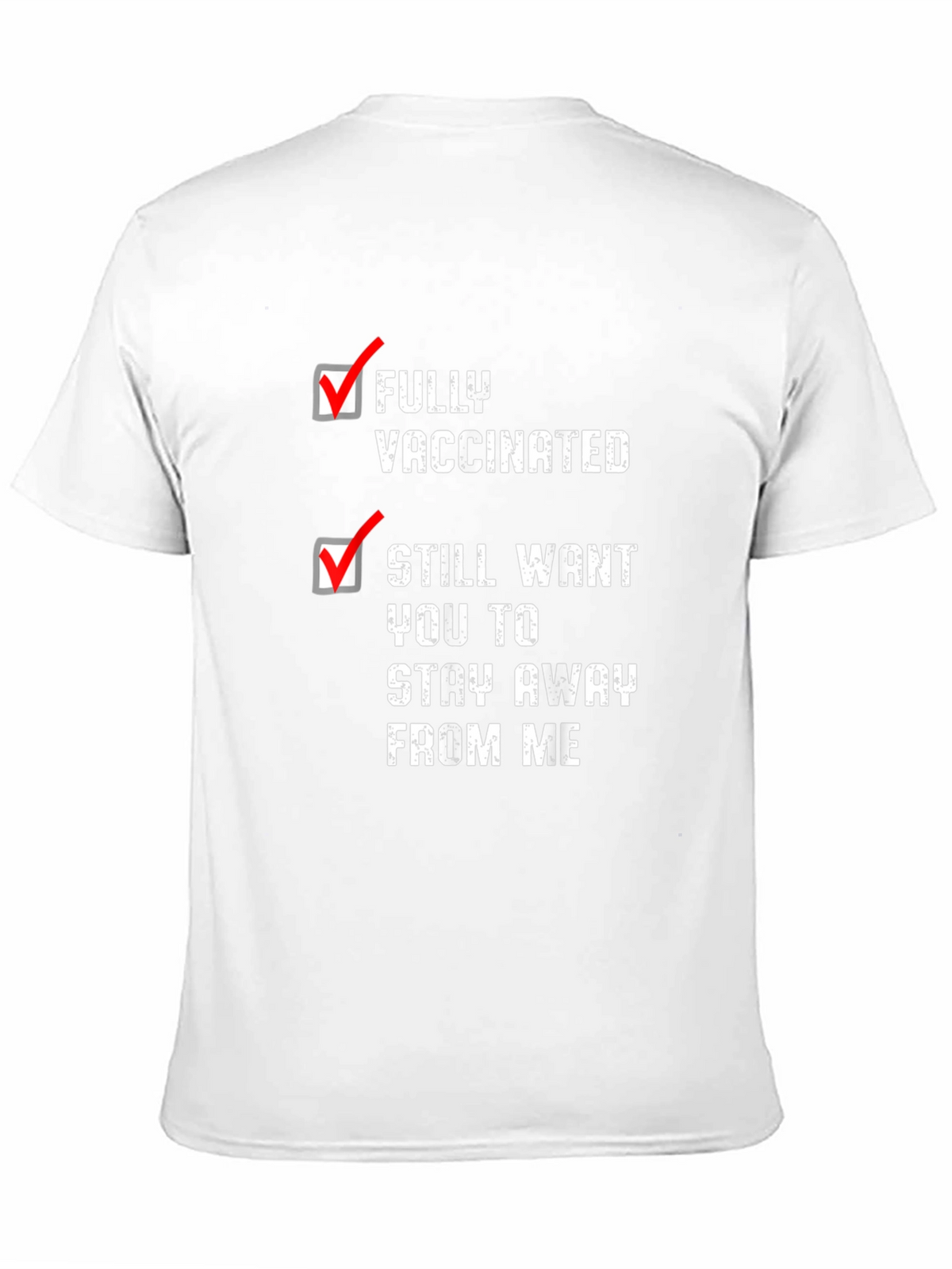 Fully Vaccinated Funny T-Shirt