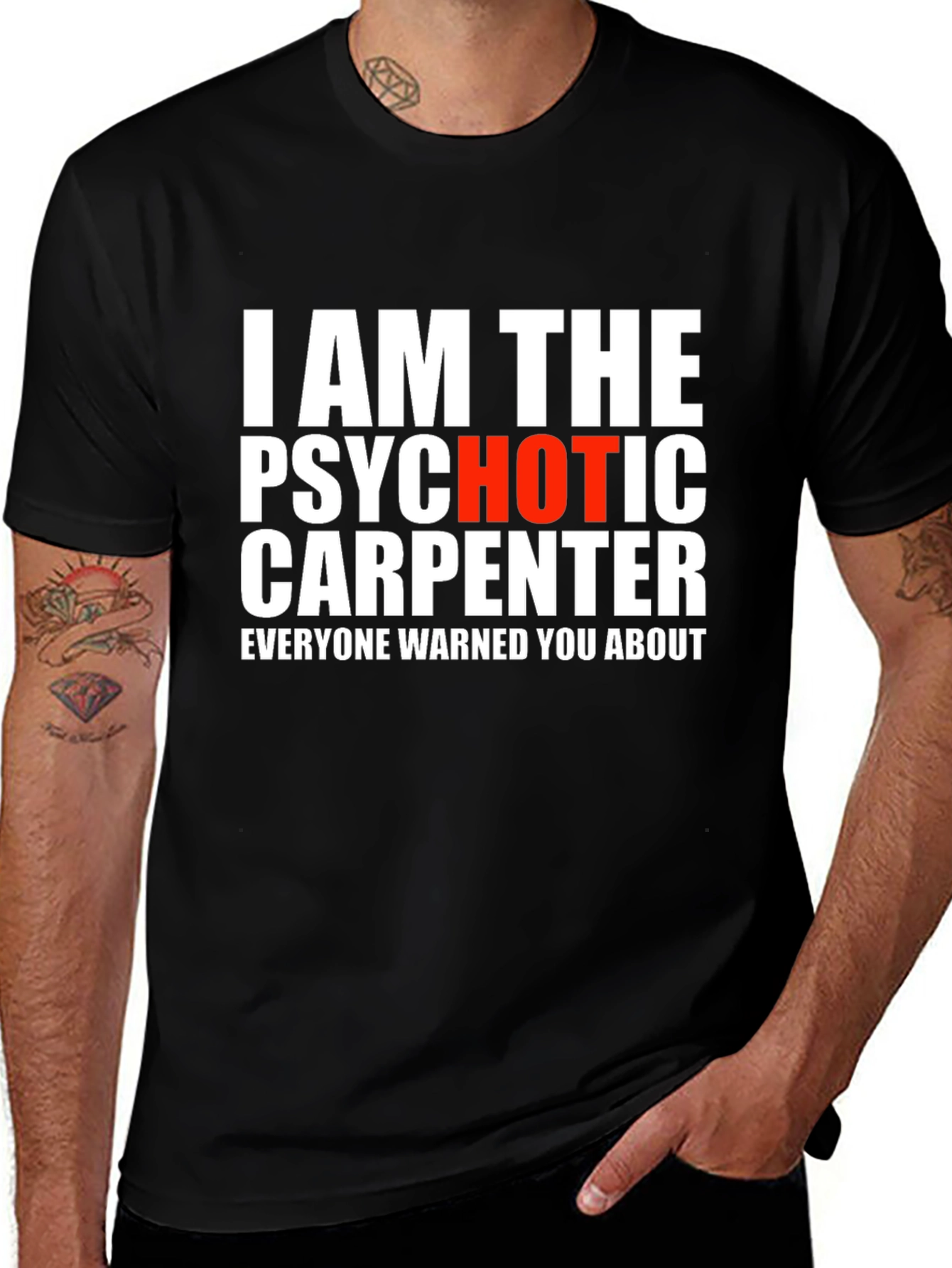 Psychotic Carpenter T-Shirt - Funny Warning