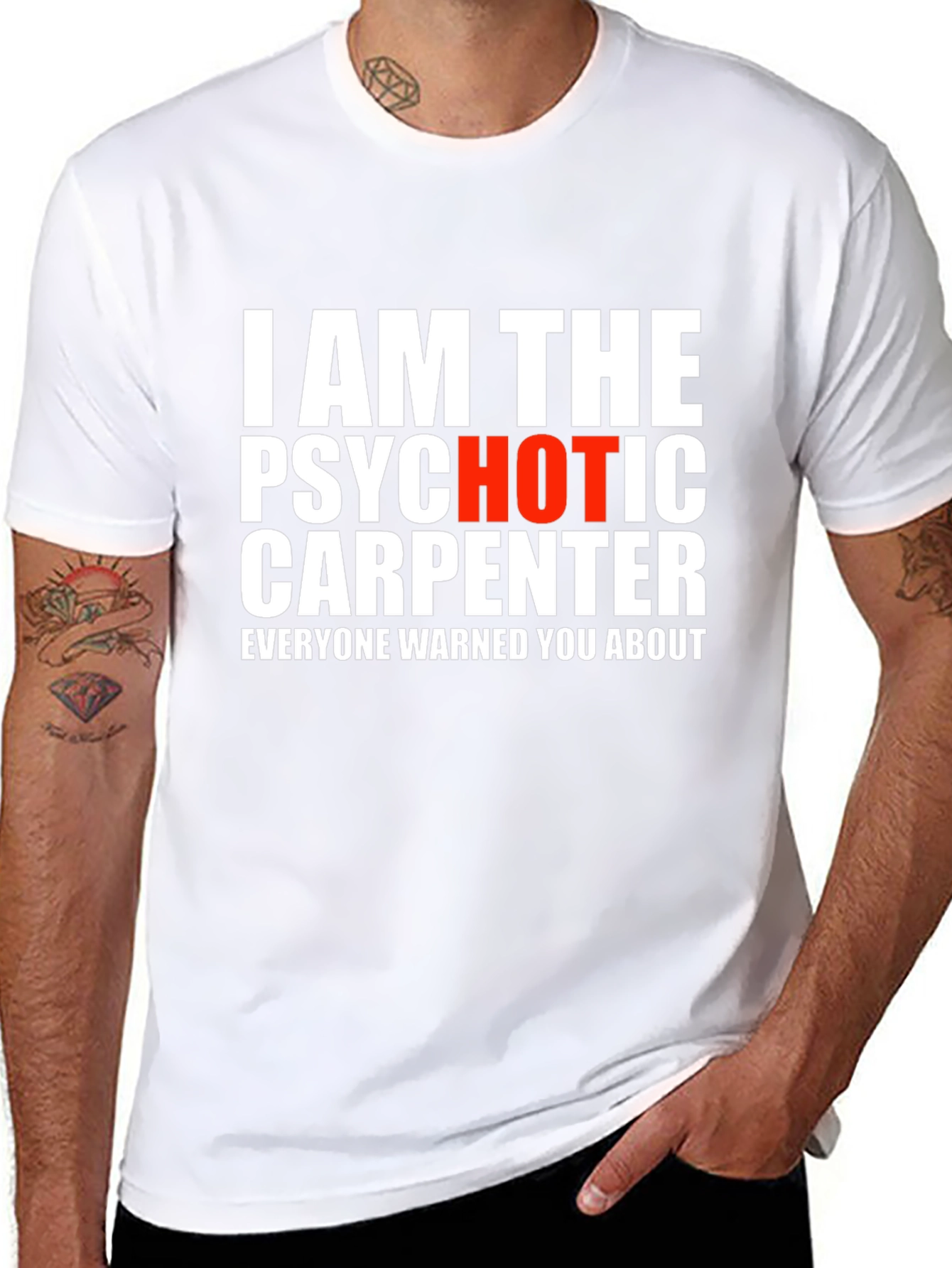 Psychotic Carpenter T-Shirt - Funny Warning