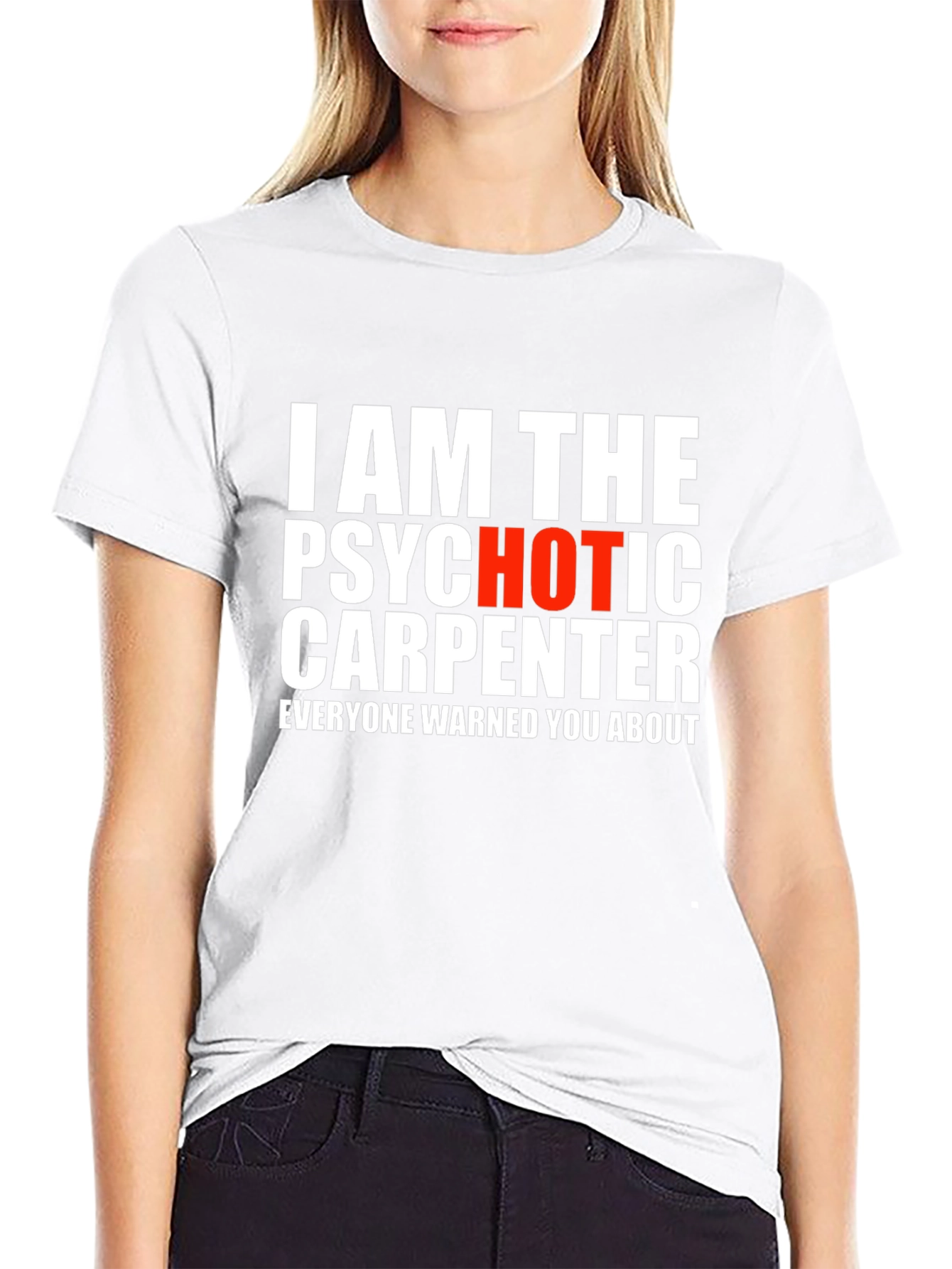 Psychotic Carpenter T-Shirt - Funny Warning