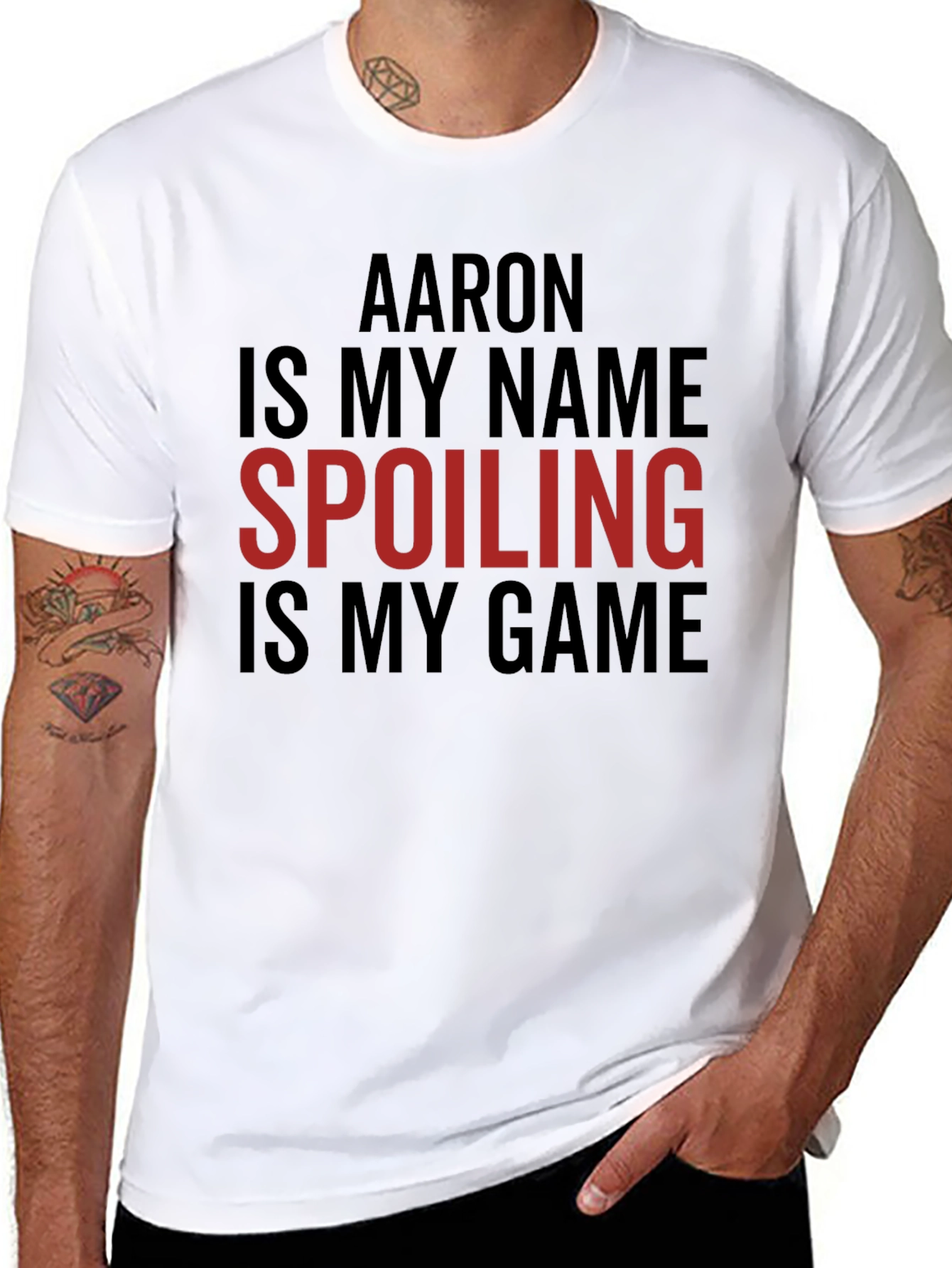 Aaron is My Name Spoiling is My Game Tee