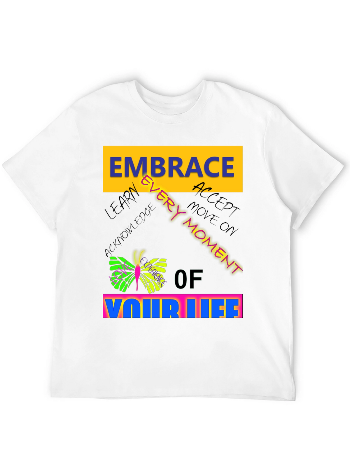Embrace Every Moment Graphic Tee