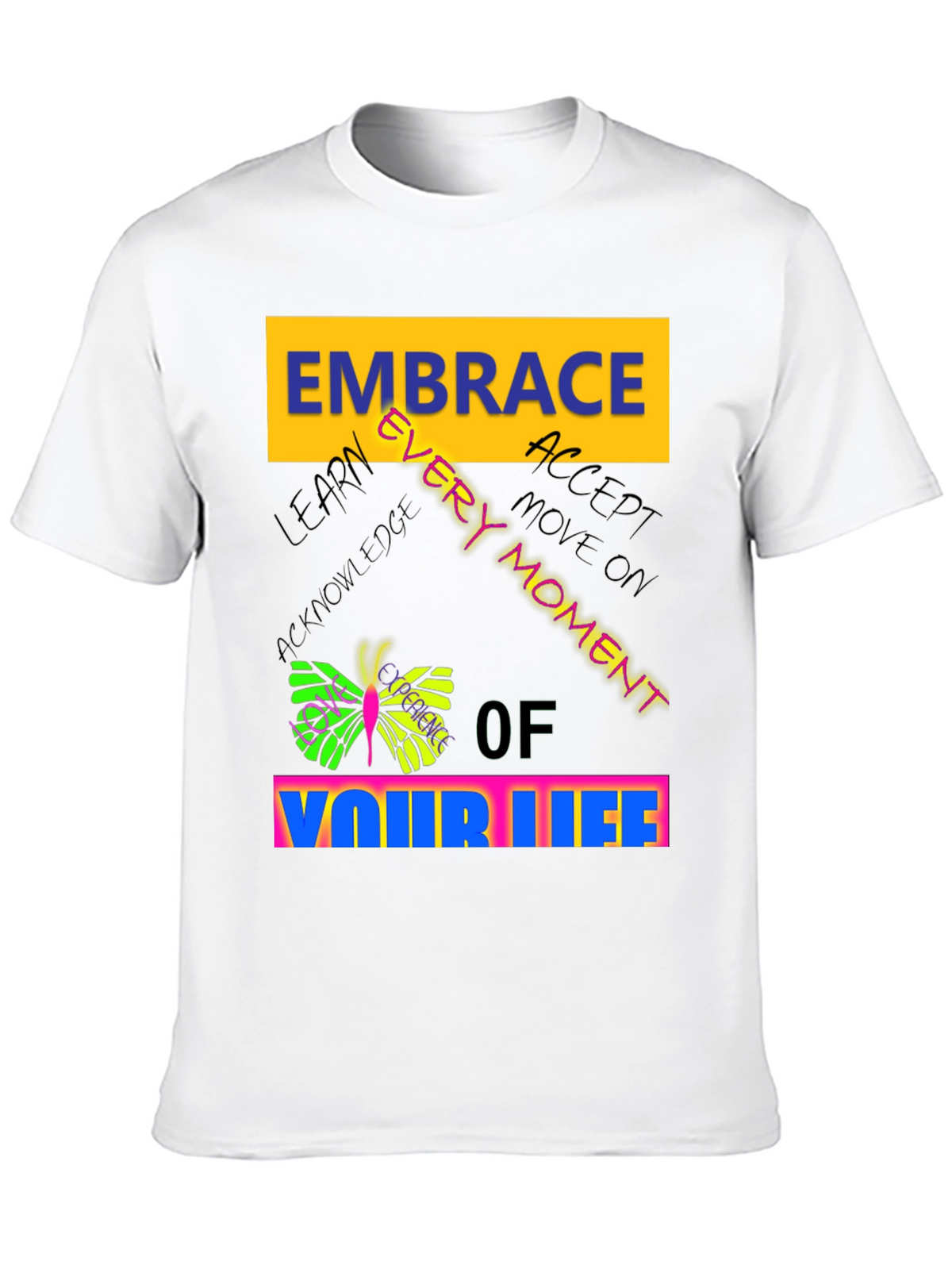 Embrace Every Moment Graphic Tee