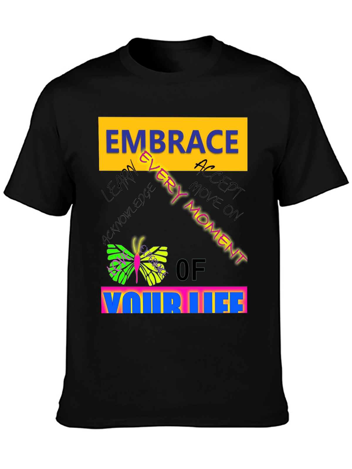Embrace Every Moment Graphic Tee